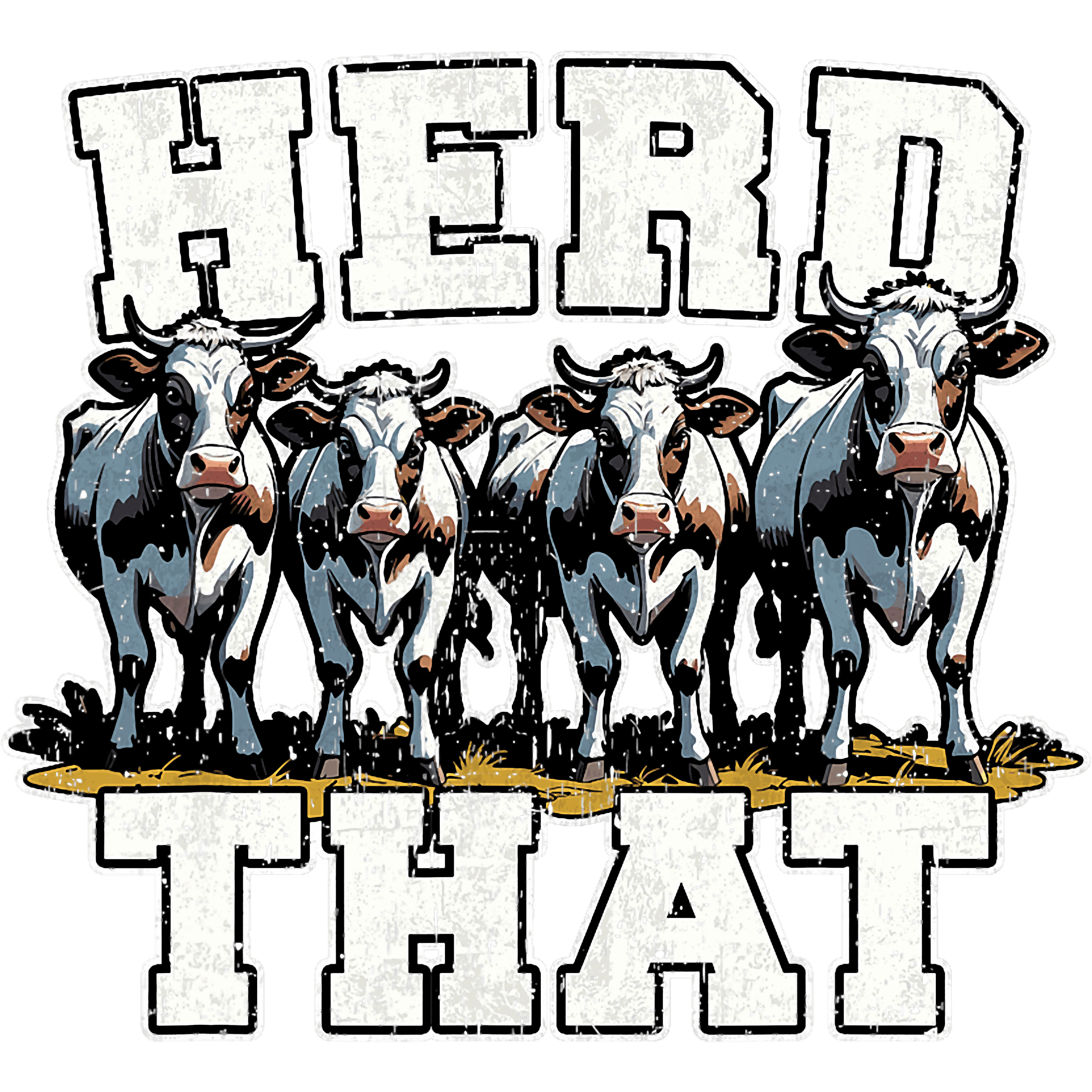 Herd That Cow Pun DTF Transfer