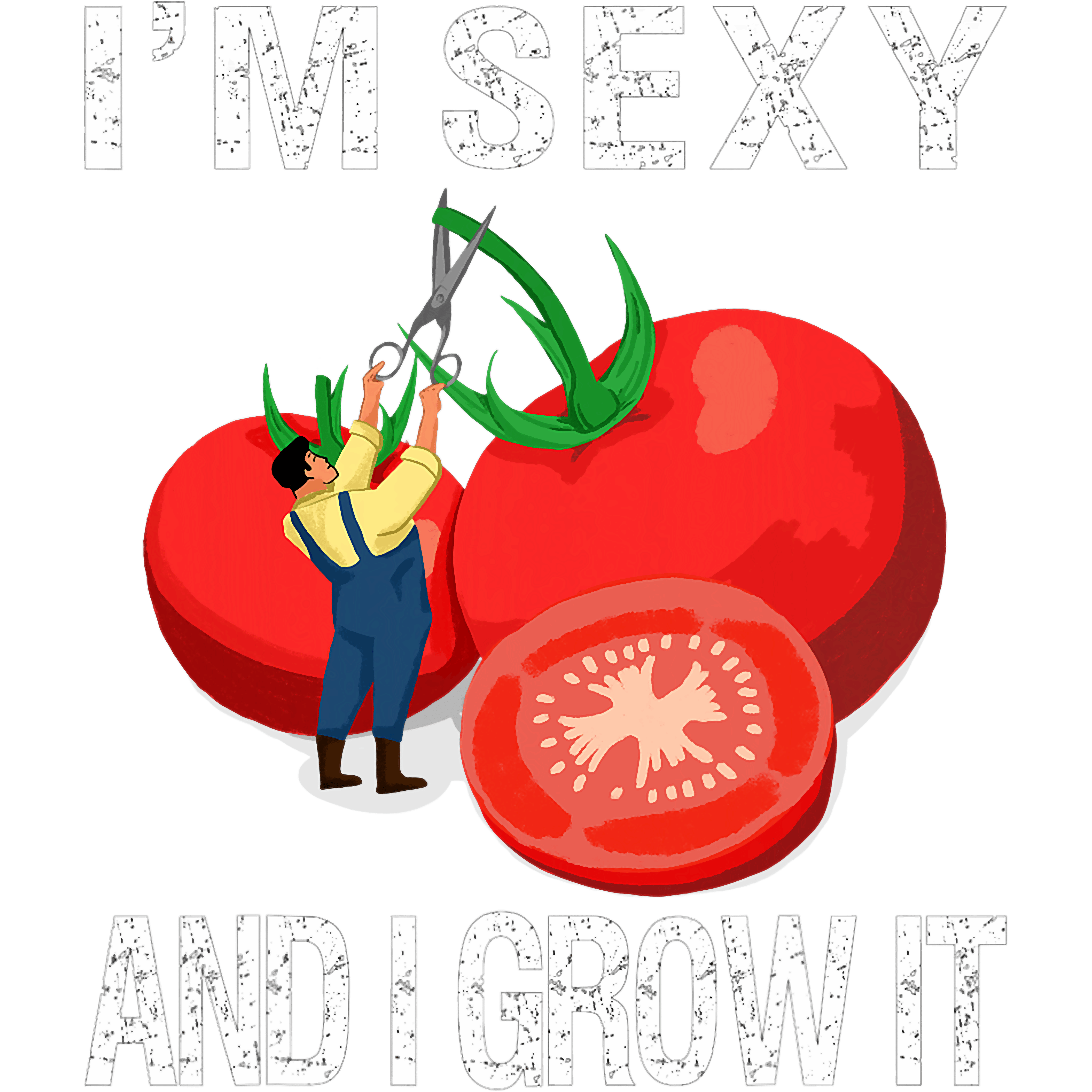 Im Sexy And I Grow It DTF Transfer