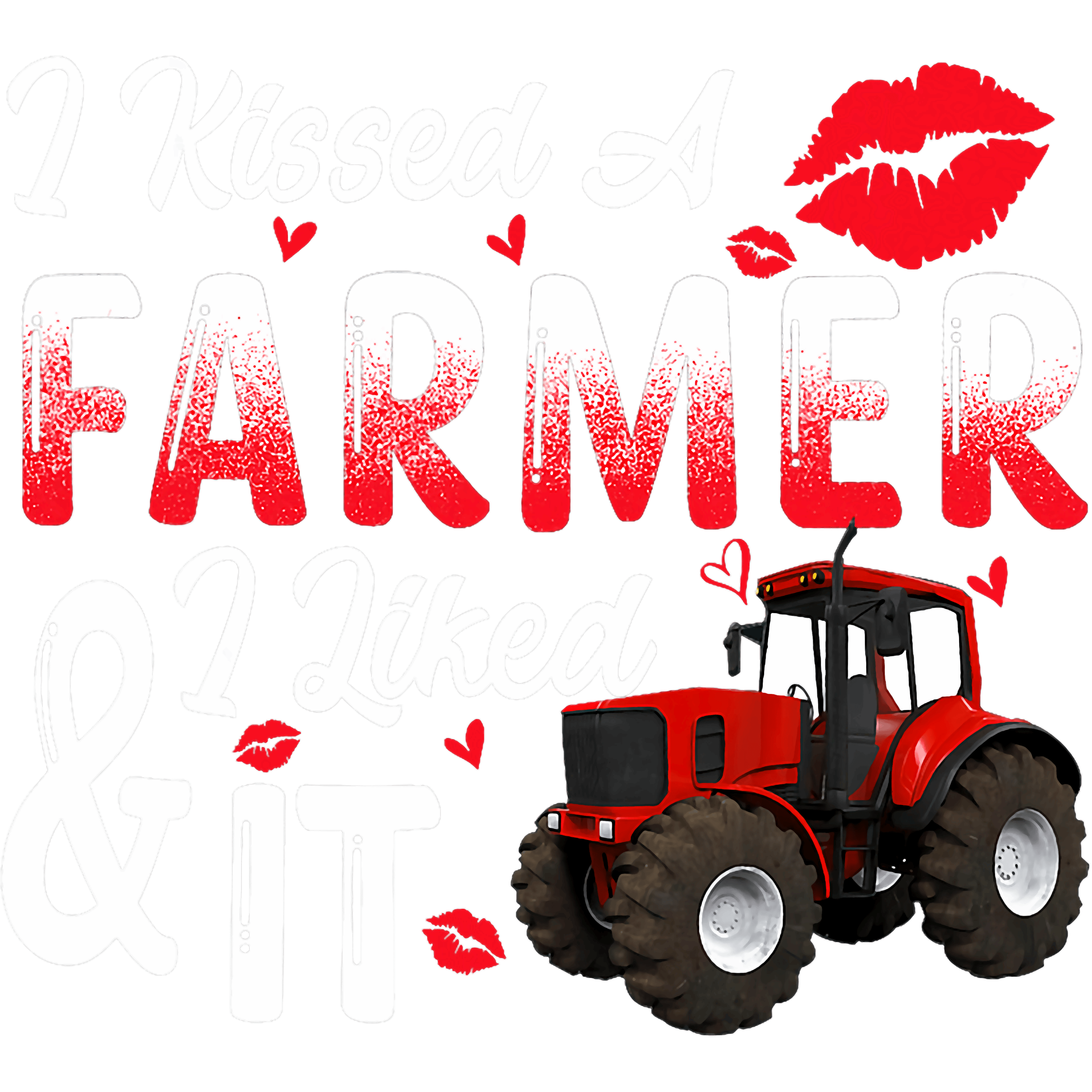 I Kissed A Farmer DTF Transfer