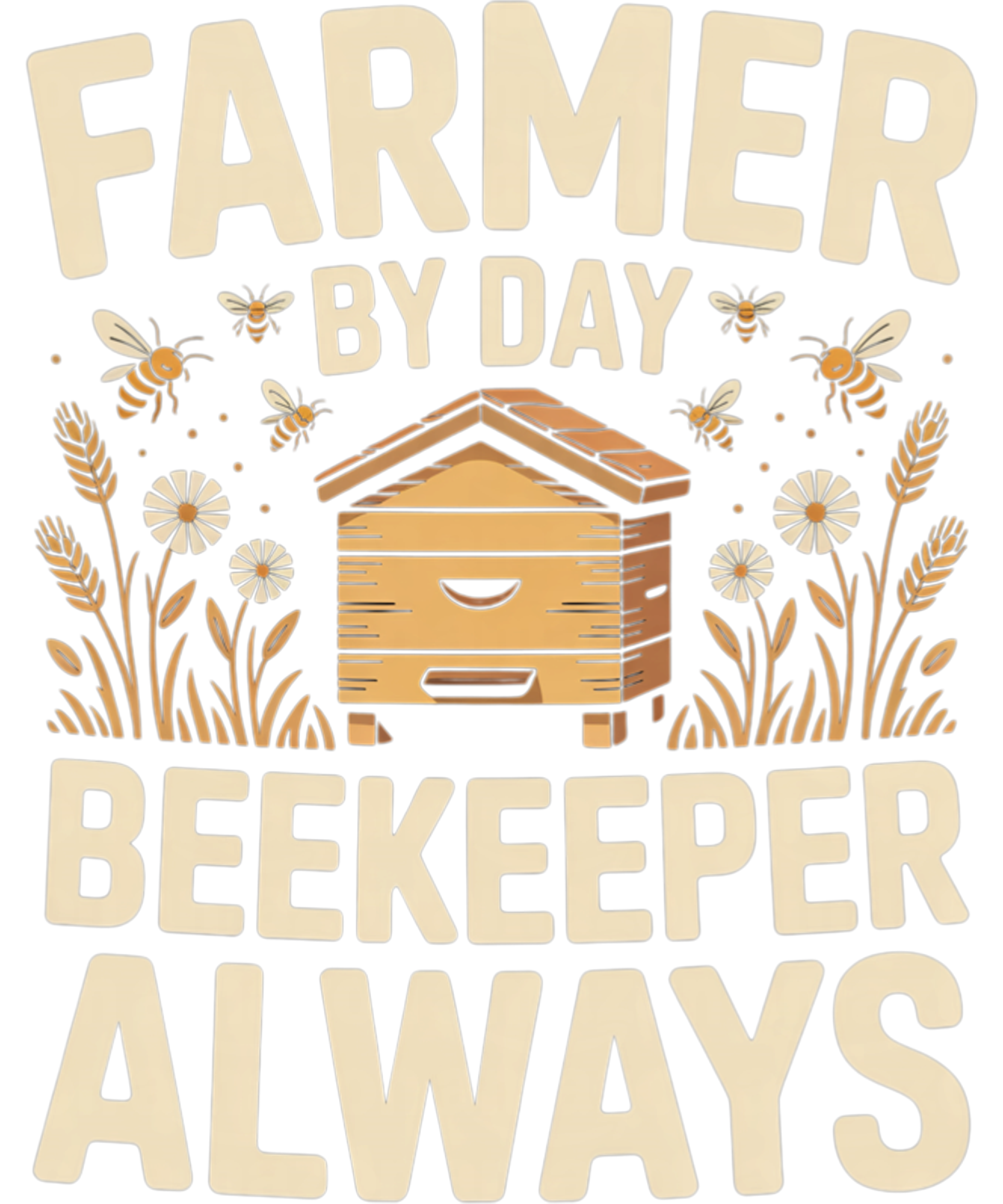 Farmer By Day Beekeeper Always DTF Transfer