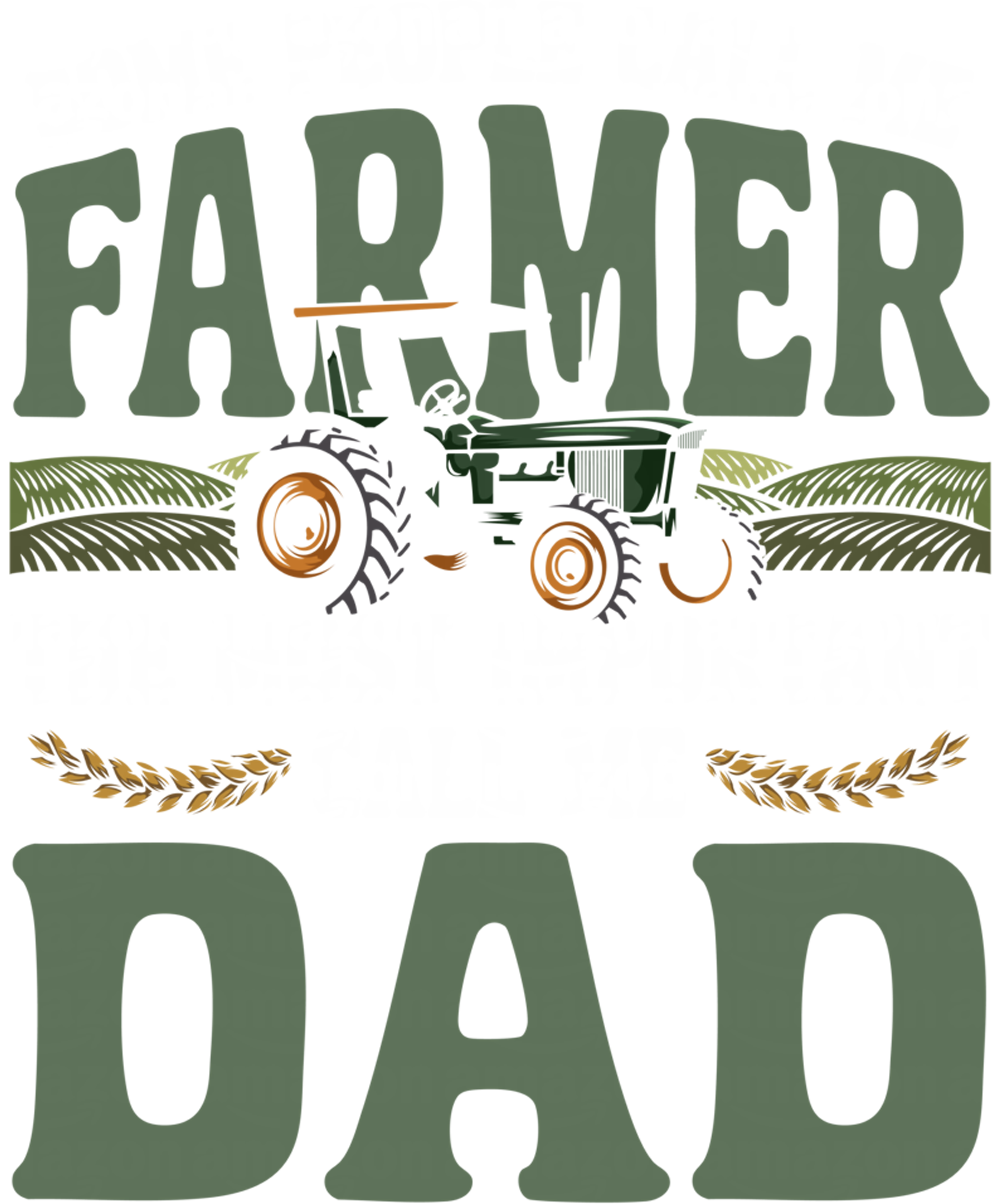 Farmer Dad Tractor Life DTF Transfer