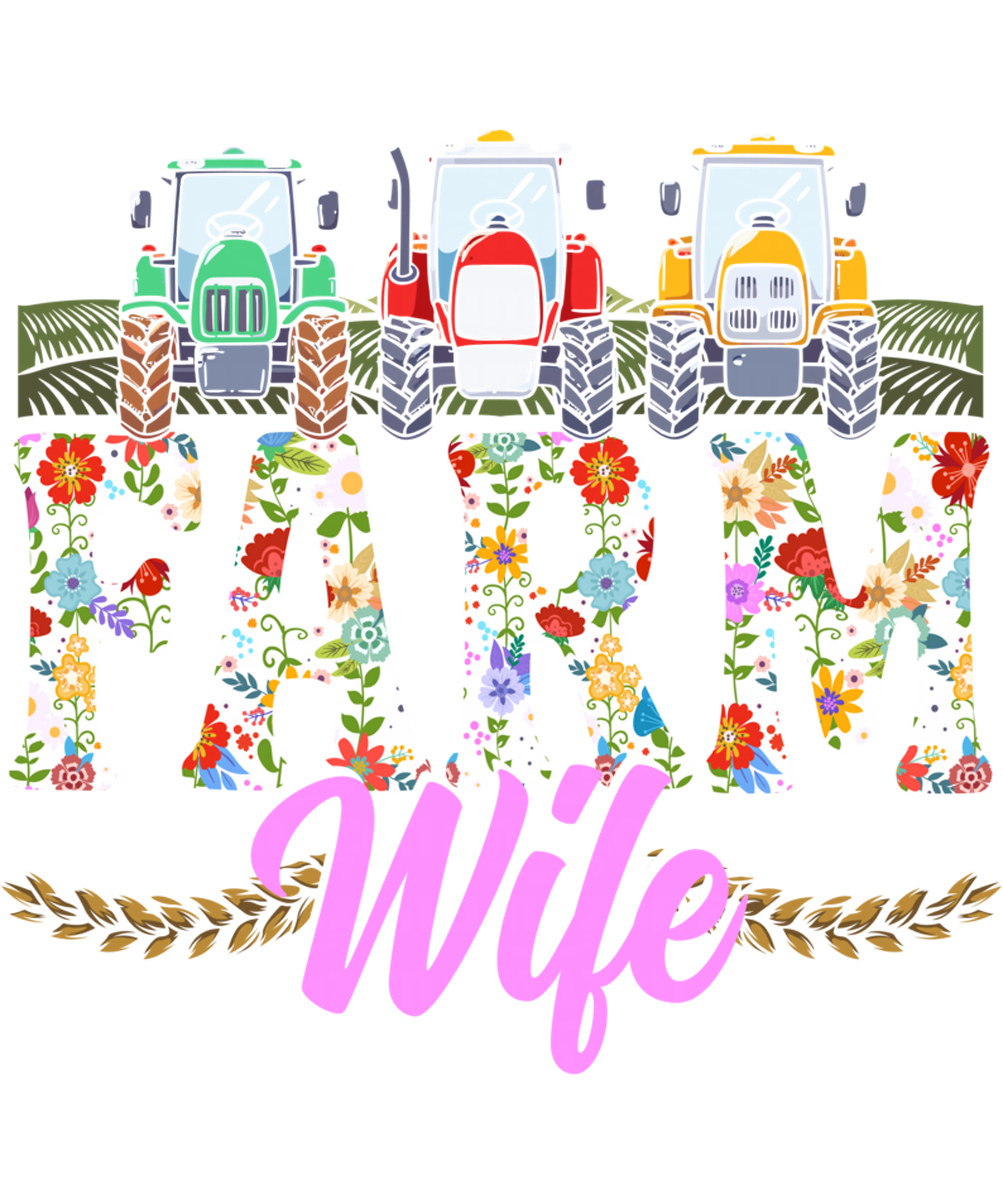 Farm Wife Tractor Life DTF Transfer