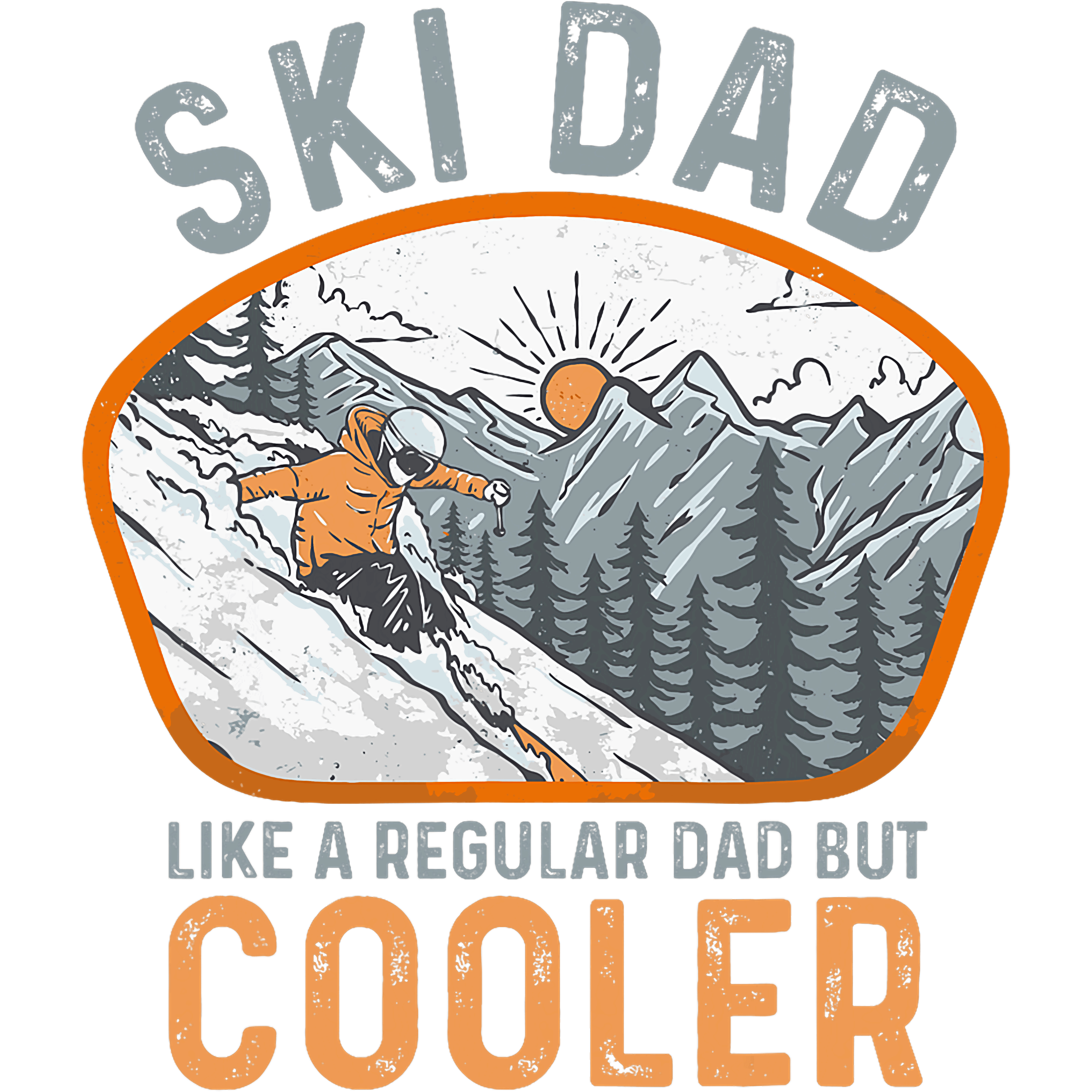 Ski Dad Like A Regular Dad But Cooler DTF Transfer