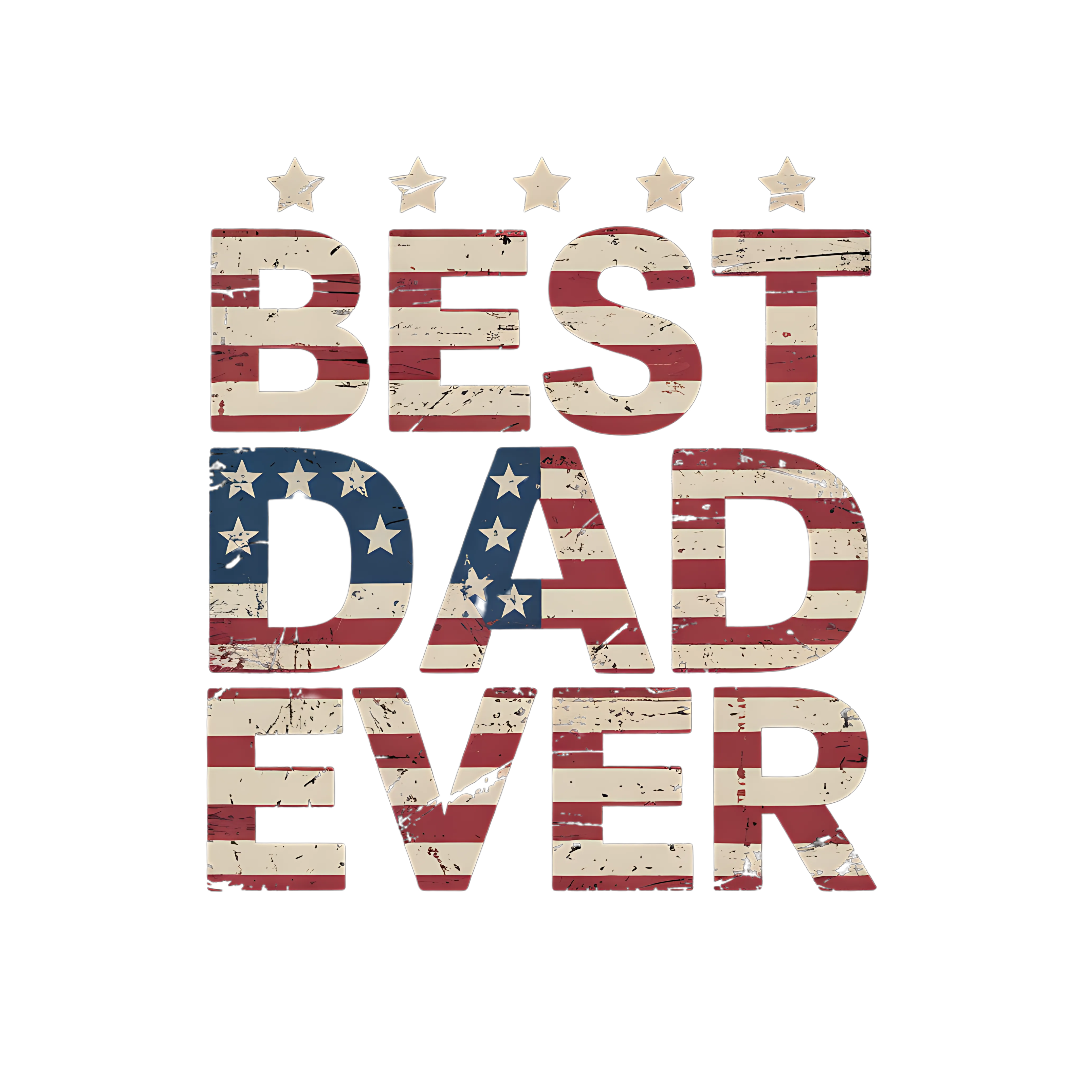 Best Patriotic Dad Ever DTF Transfer