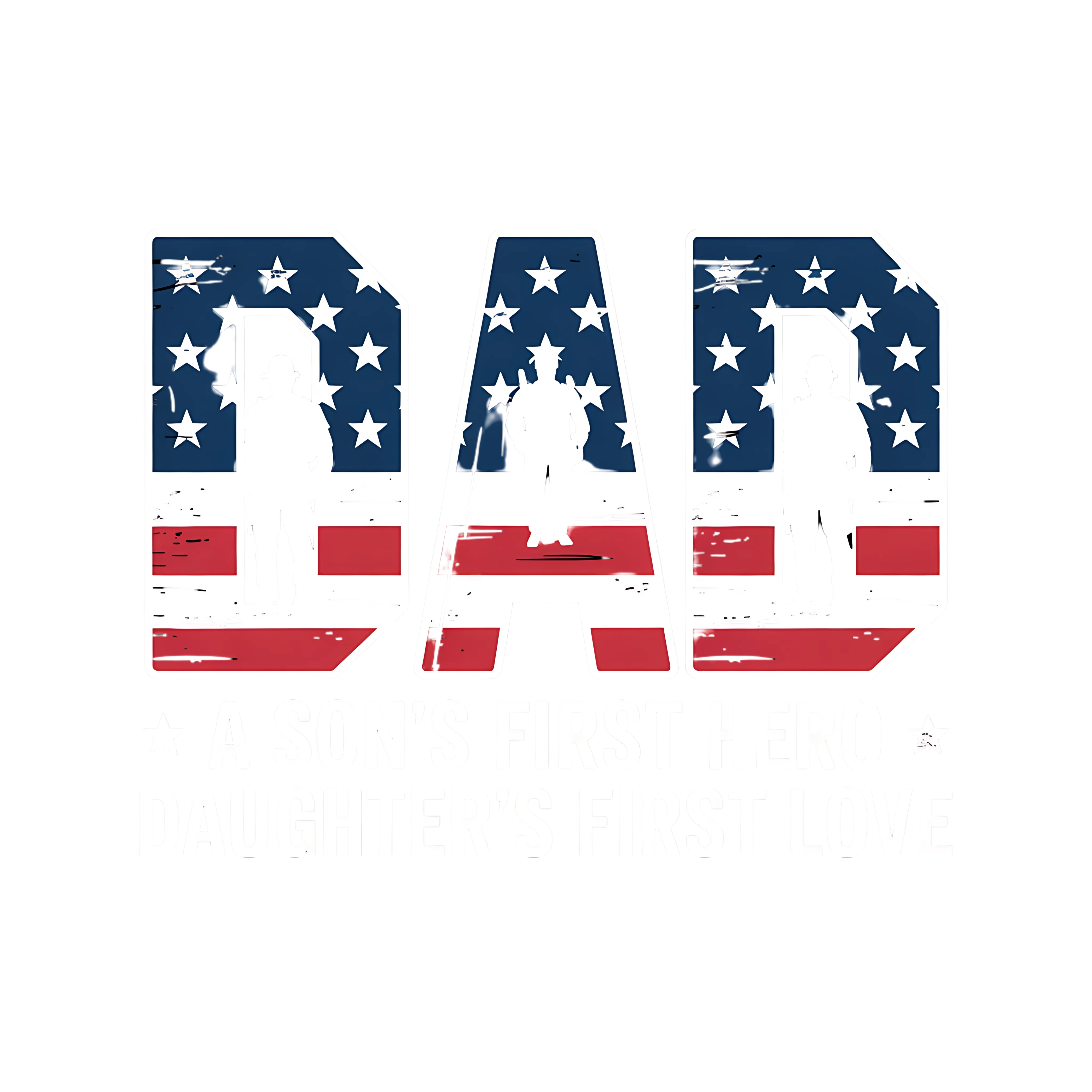 Dad First Hero And First Love DTF Transfer