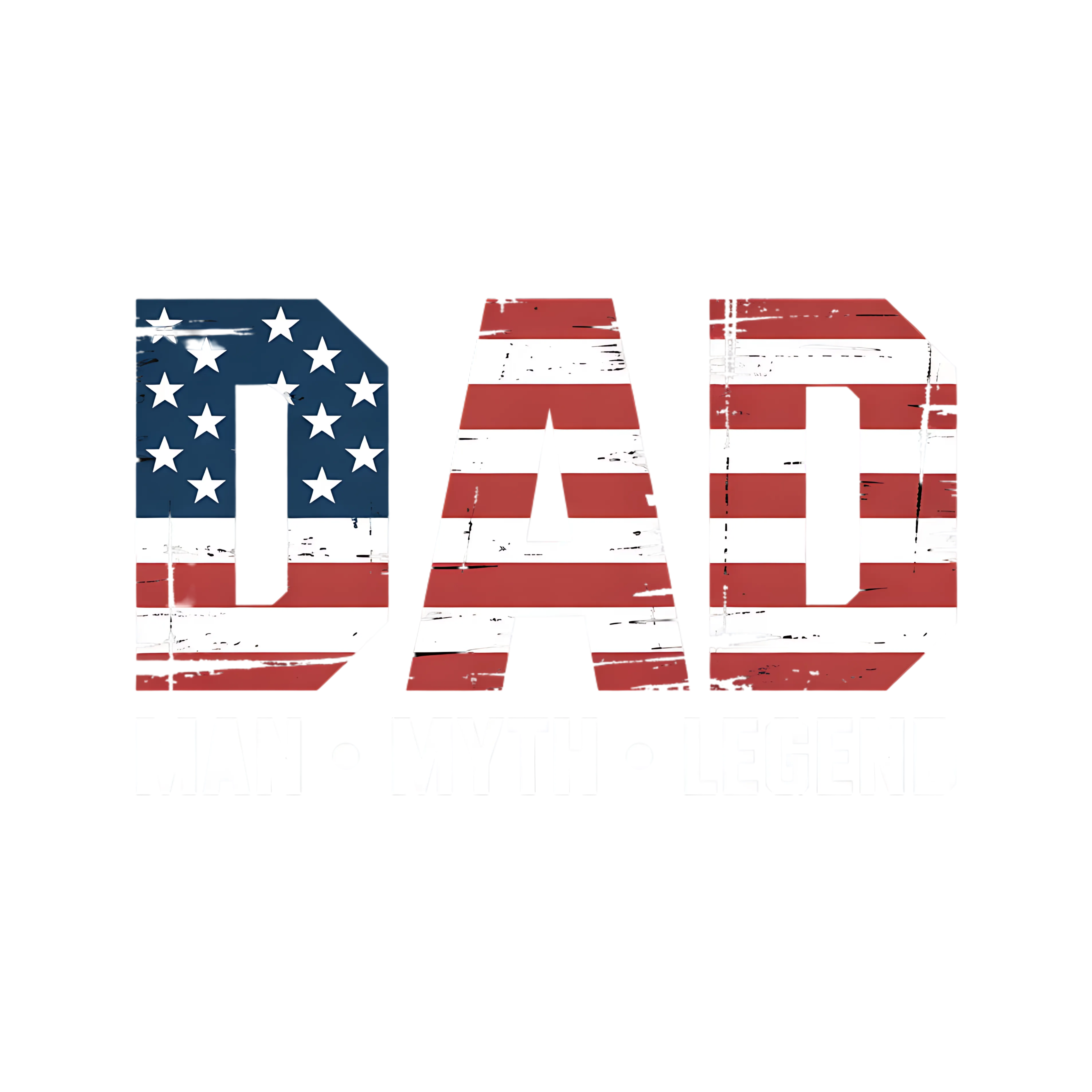 Patriotic Dad Man Myth Legend DTF Transfer