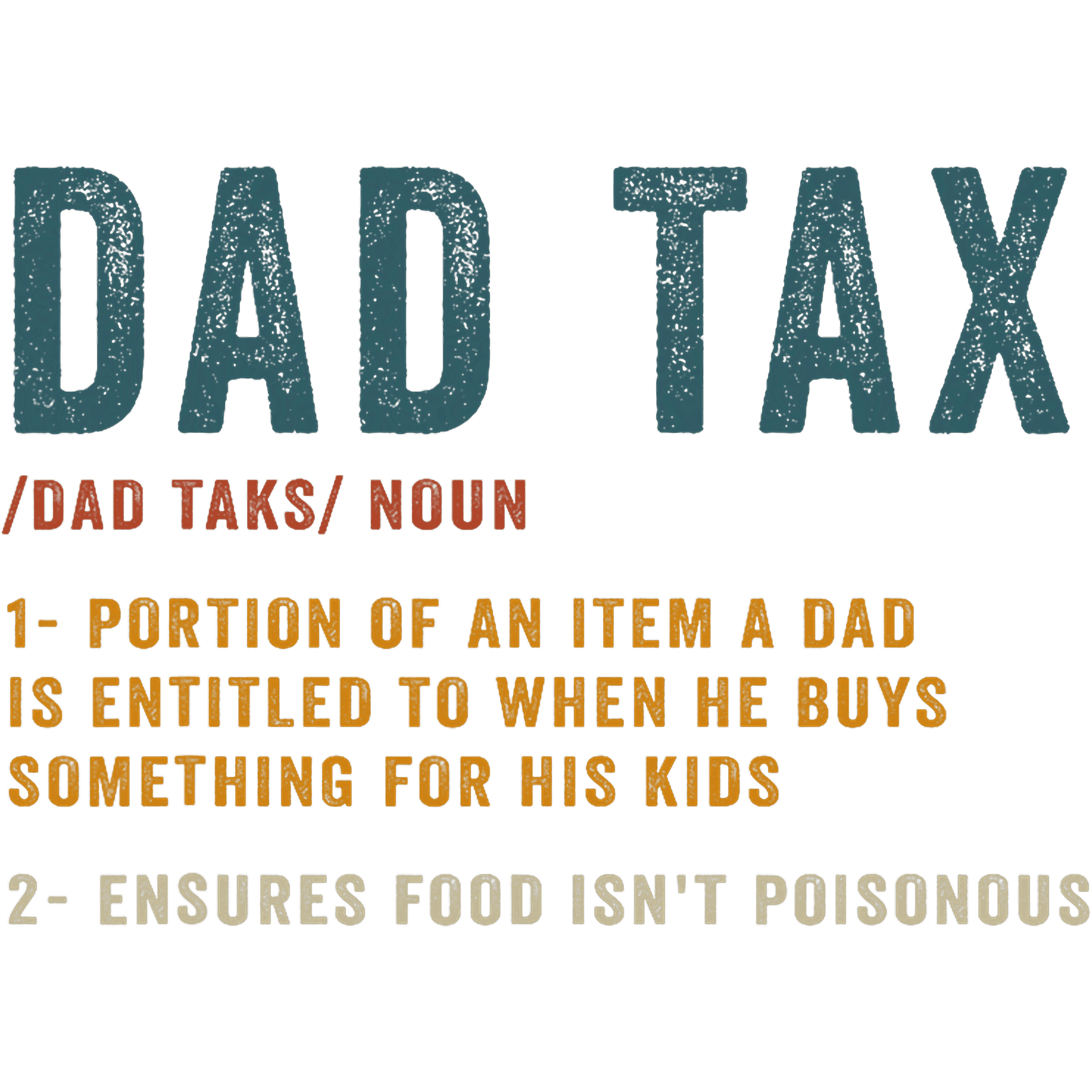 Dad Tax Funny Definition DTF Transfer