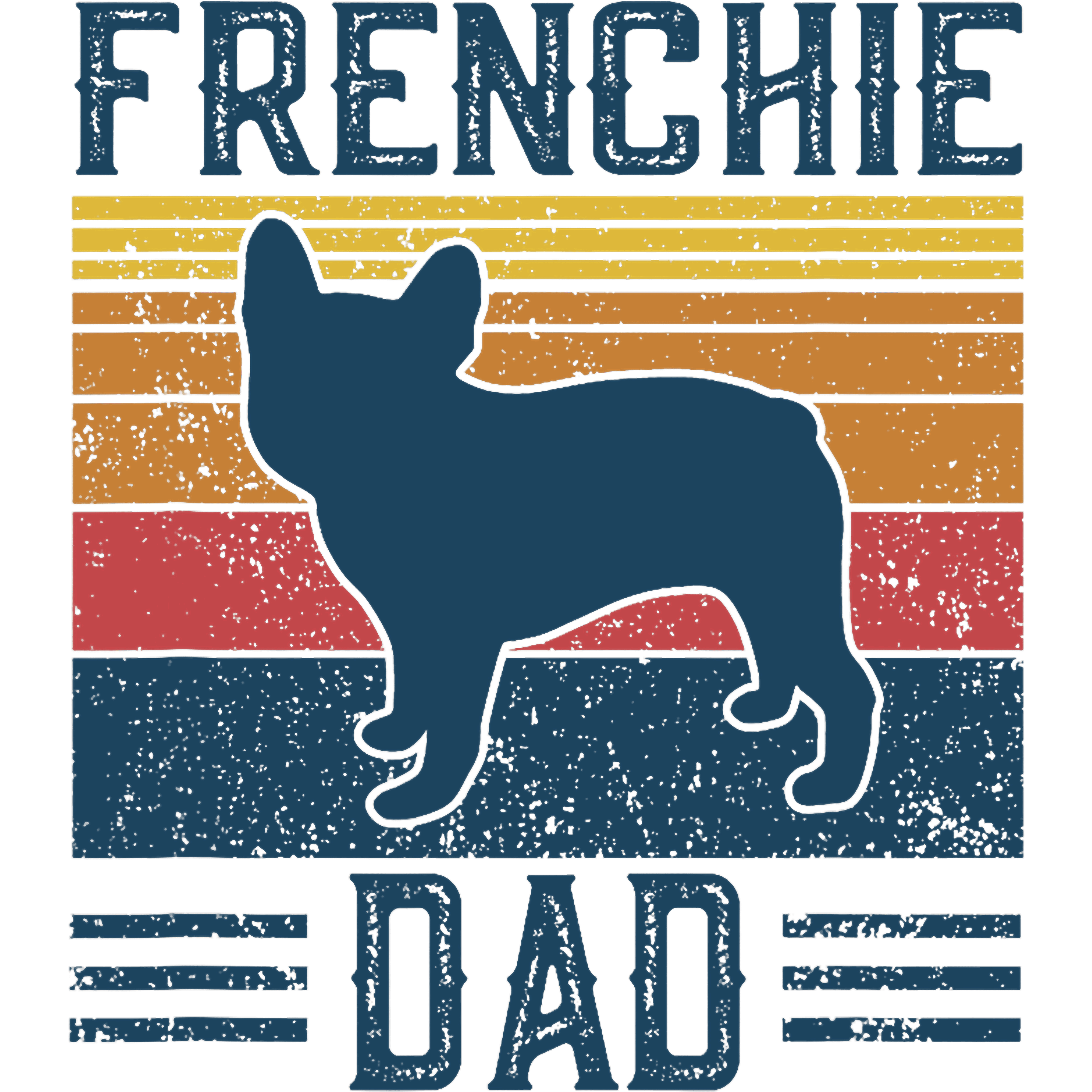 Frenchie Dad Dog Lover DTF Transfer