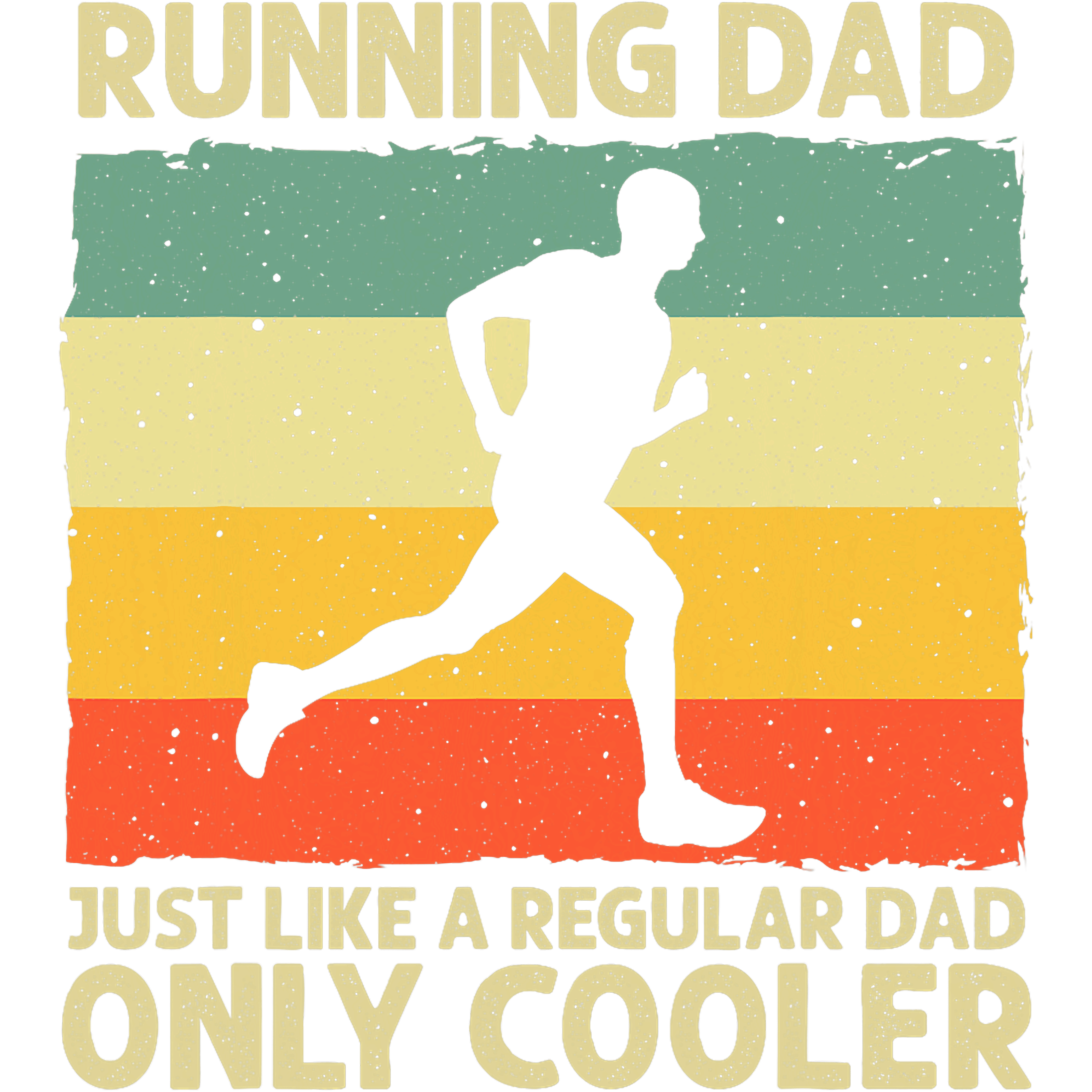 Running Dad Just Like A Regular Dad Only Cooler DTF Transfer