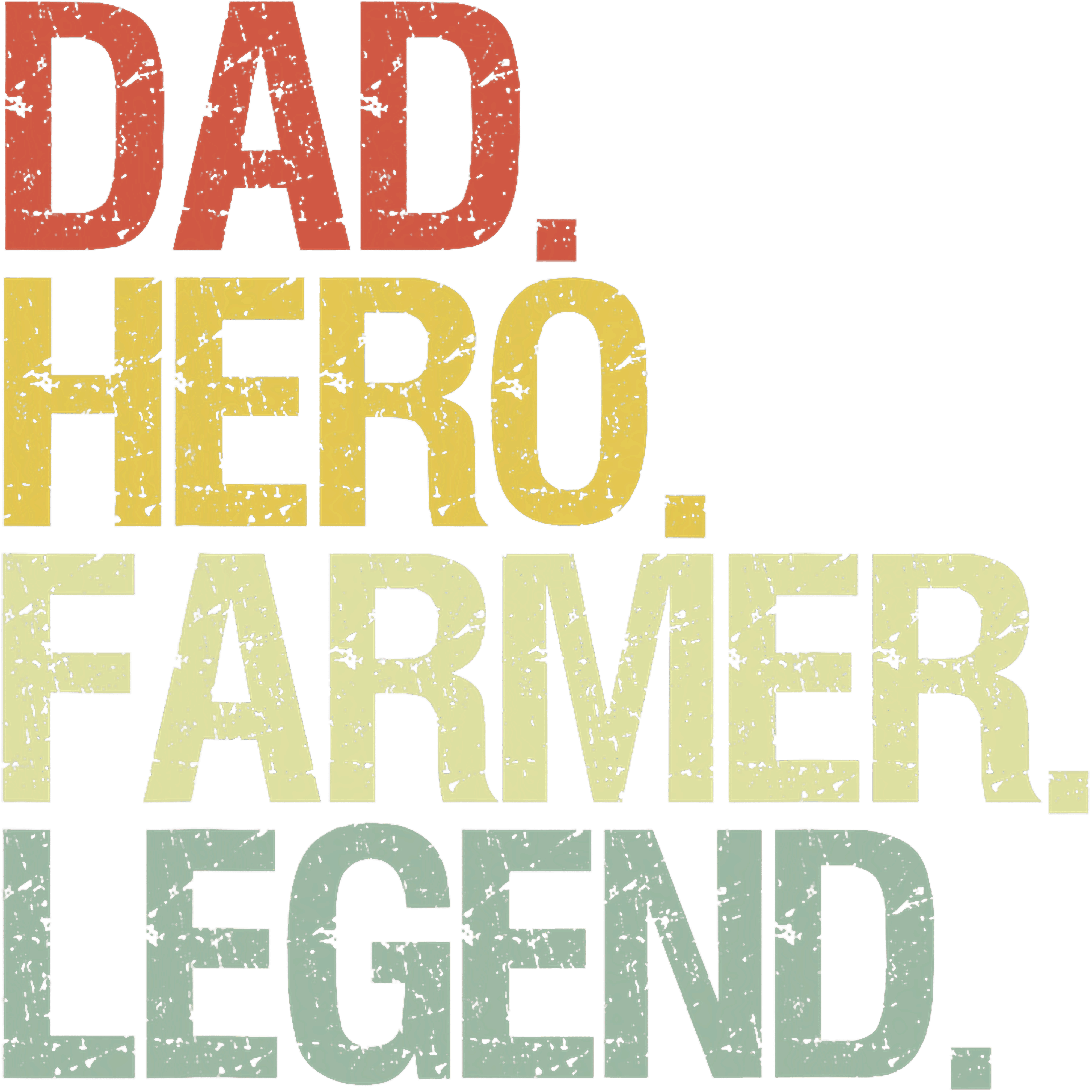 Dad Hero Farmer Legend DTF Transfer