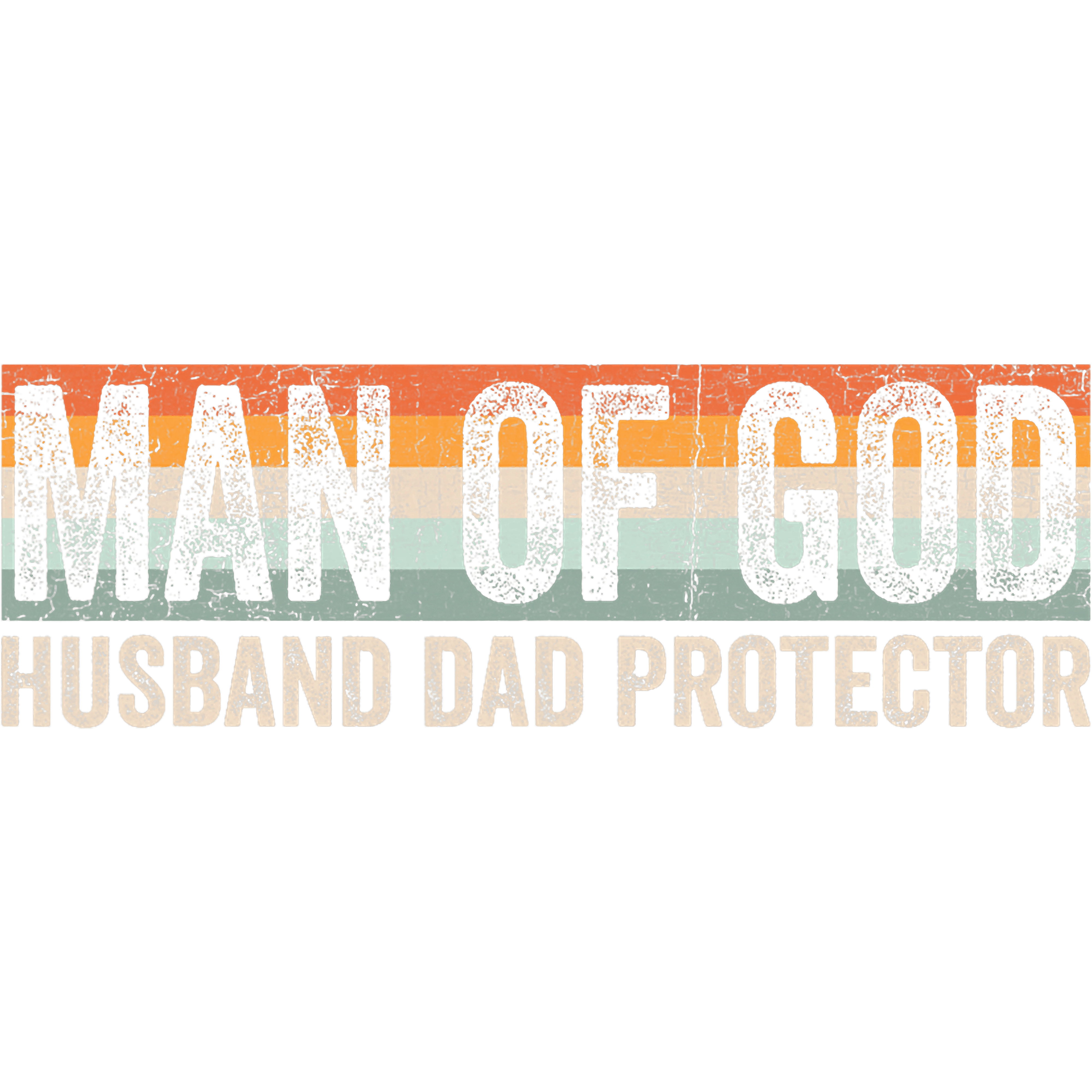 Man Of God Husband Dad Protector DTF Transfer