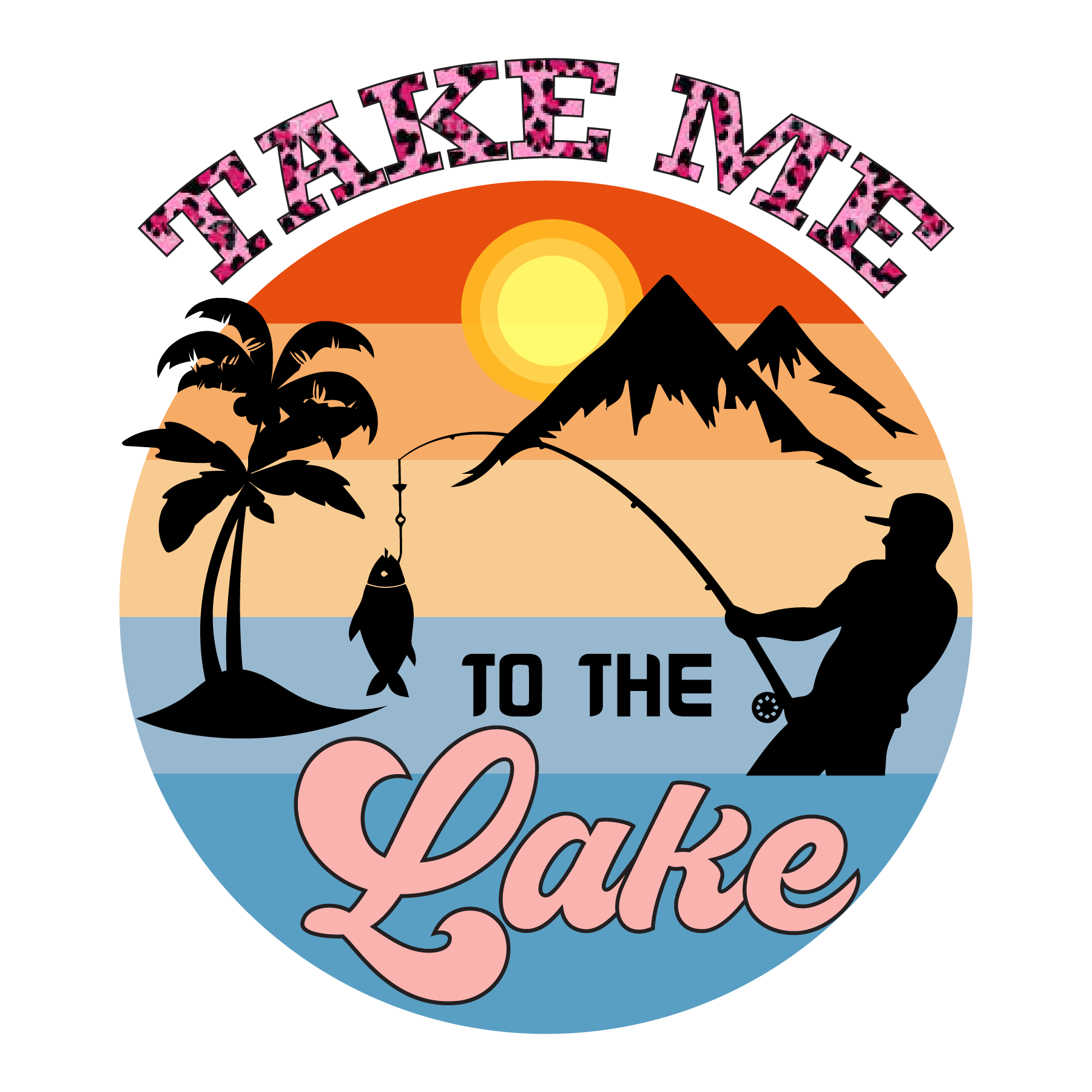 Take Me To The Lake DTF Transfer