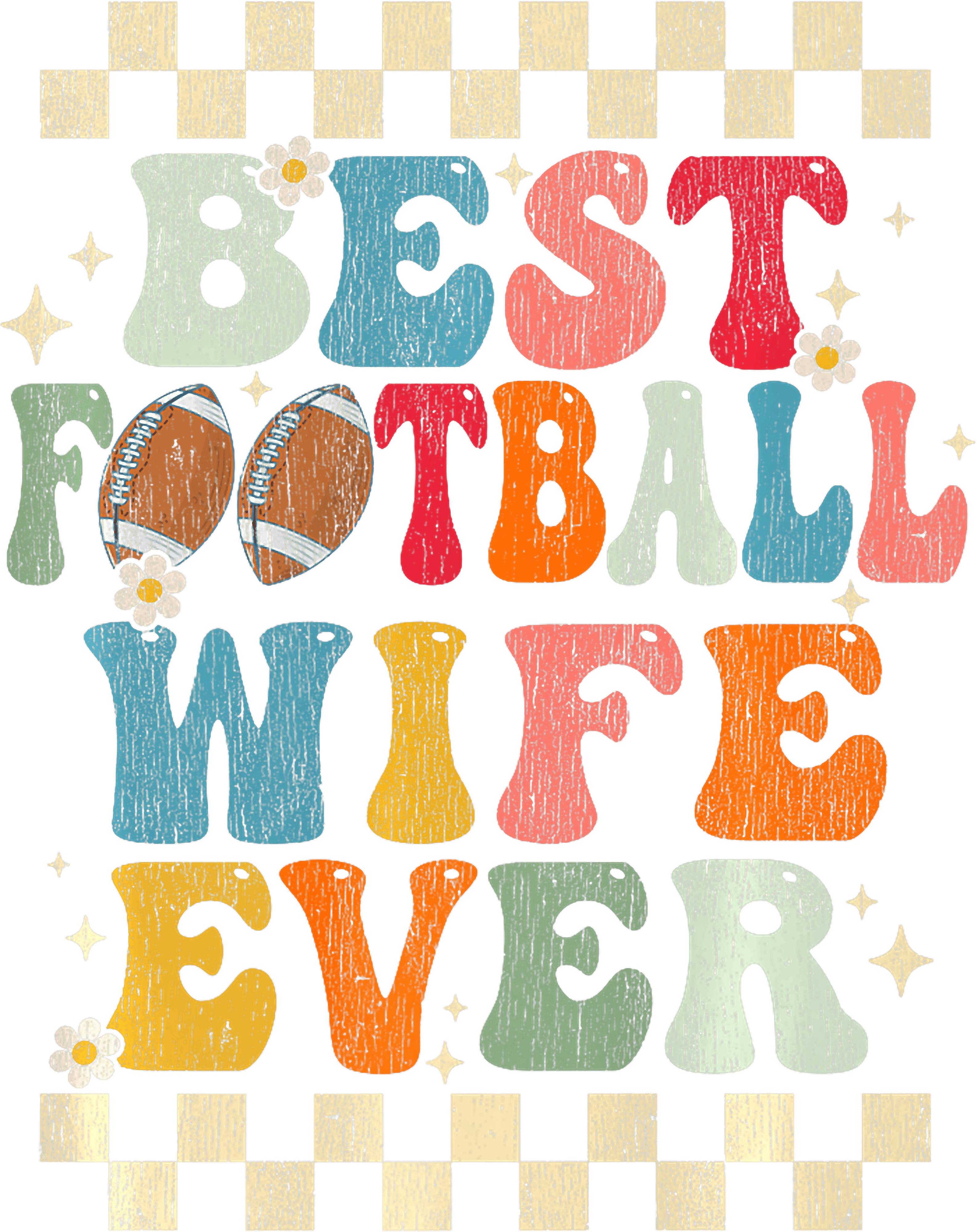 Best Football Wife Ever Retro Football Lover Gift DTF Transfer