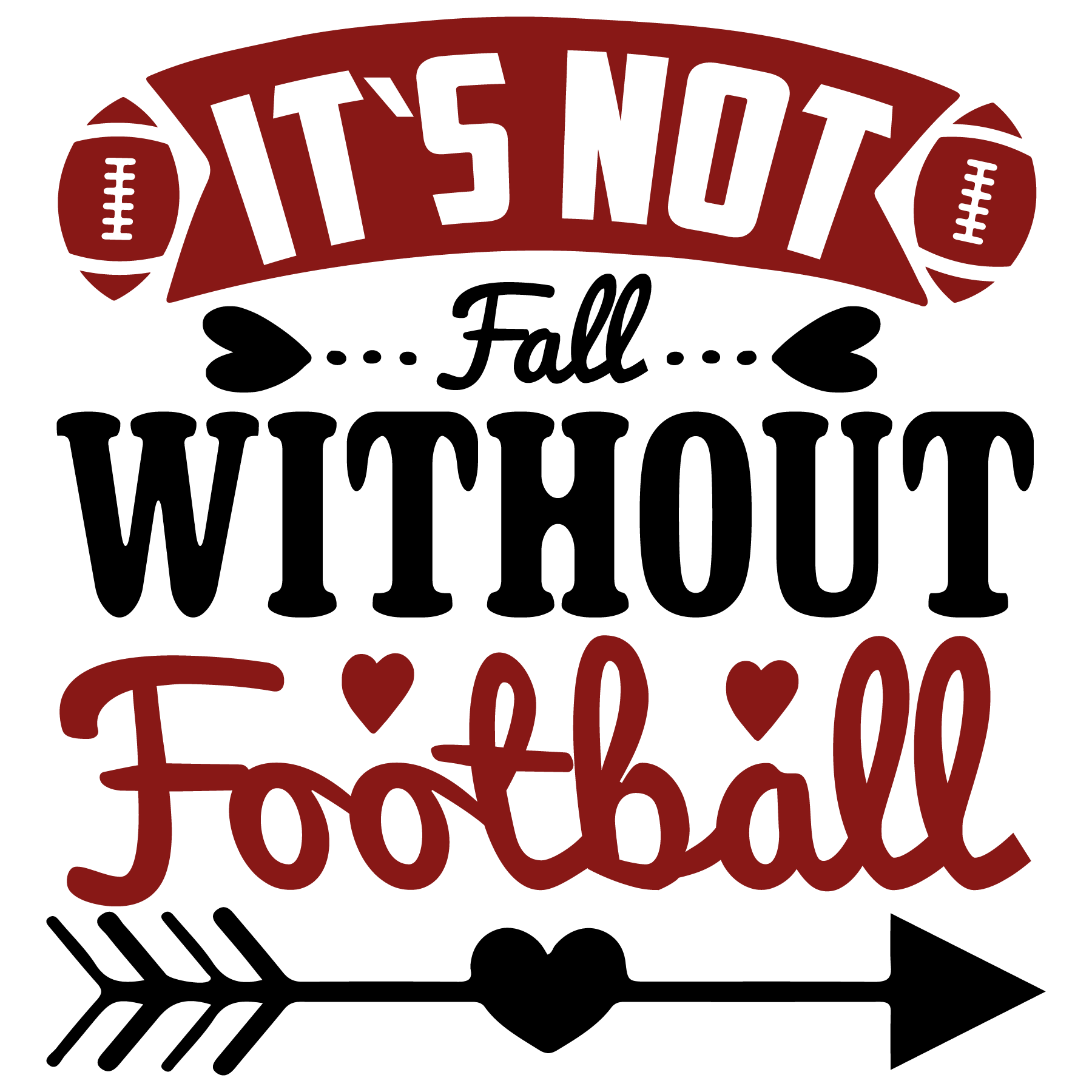 Fall Without Football Quote DTF Transfer