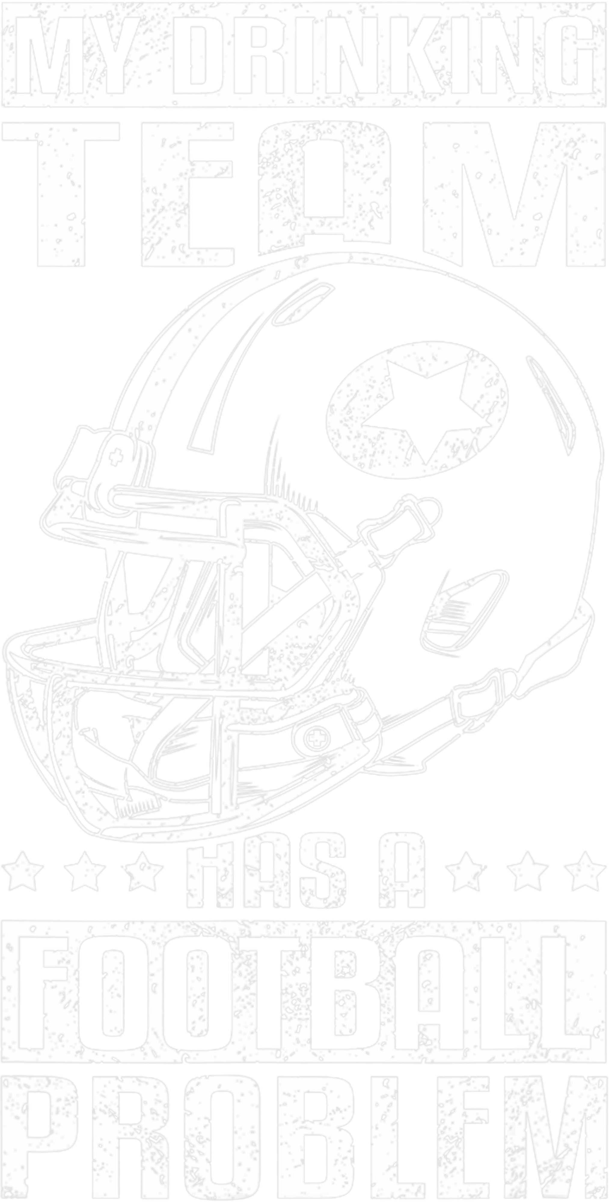 My Drinking Team Has A Football Problem Helmet Football DTF Transfer