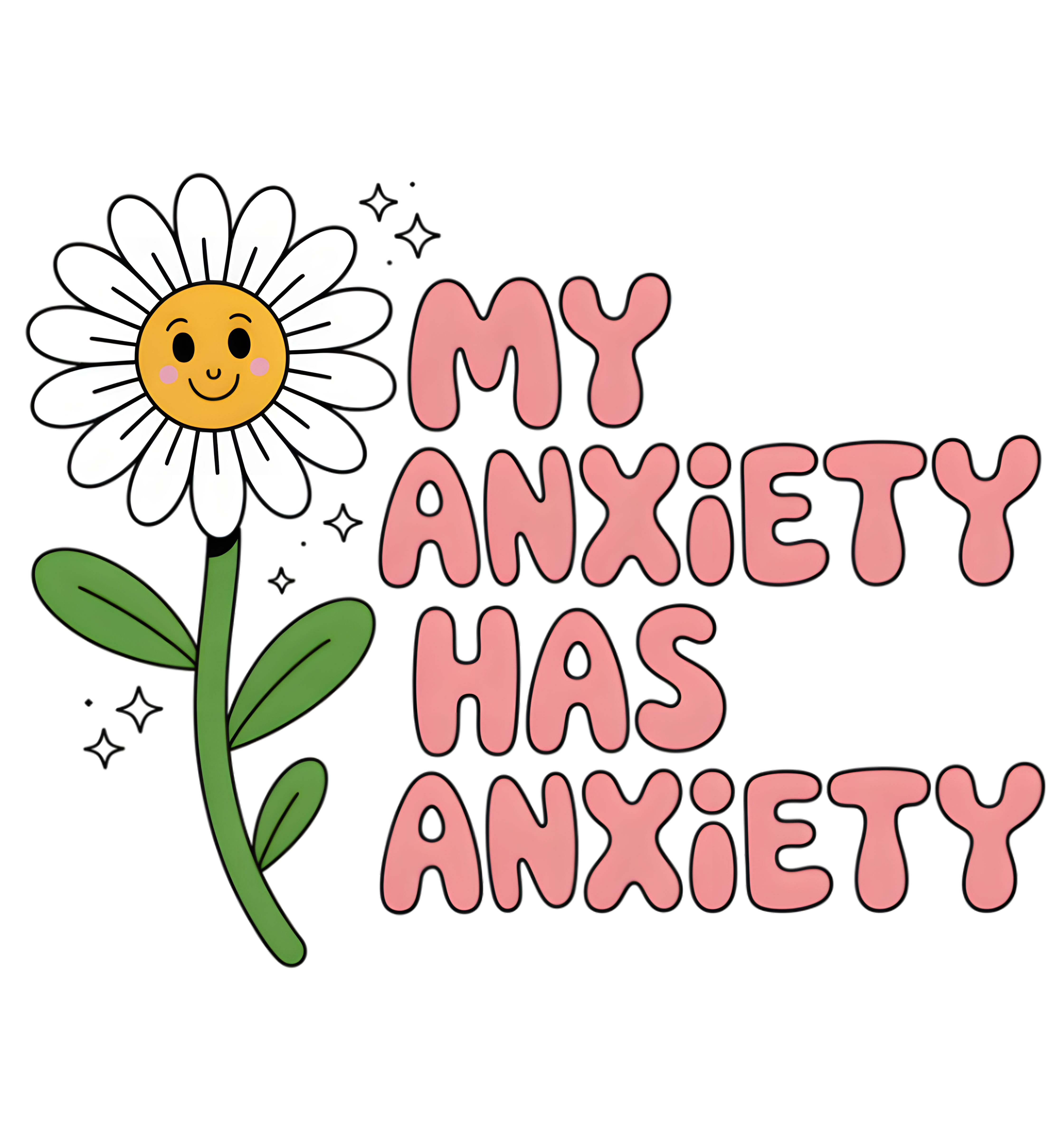 My Anxiety Has Anxiety DTF Transfer