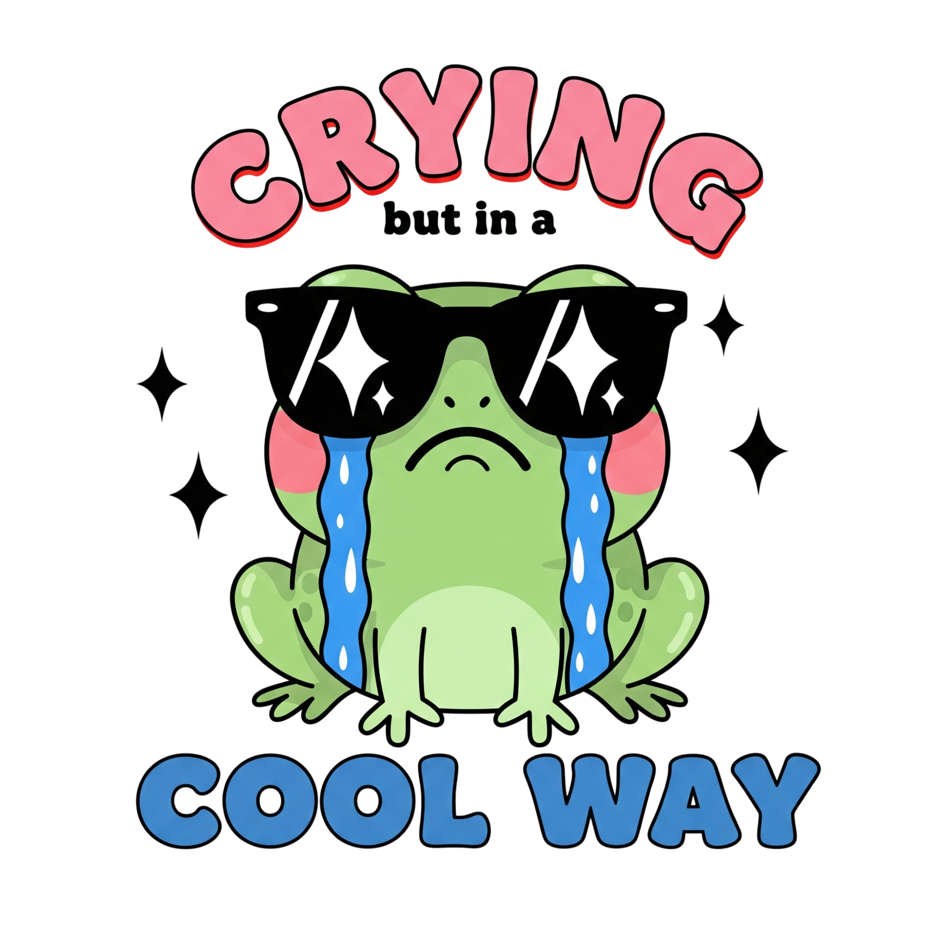 Crying In A Cool Way DTF Transfer