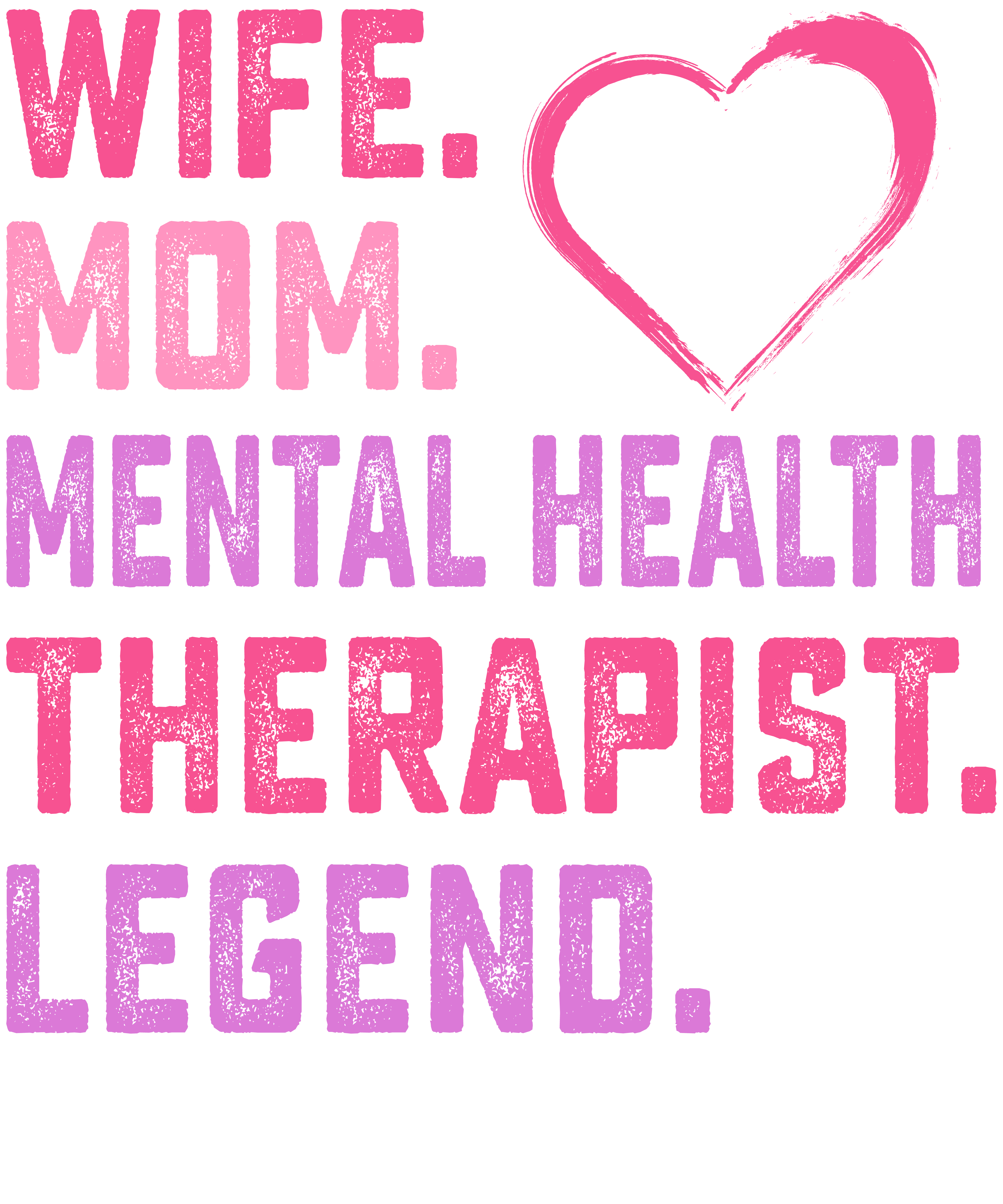 Mental Health Therapist Legend DTF Transfer