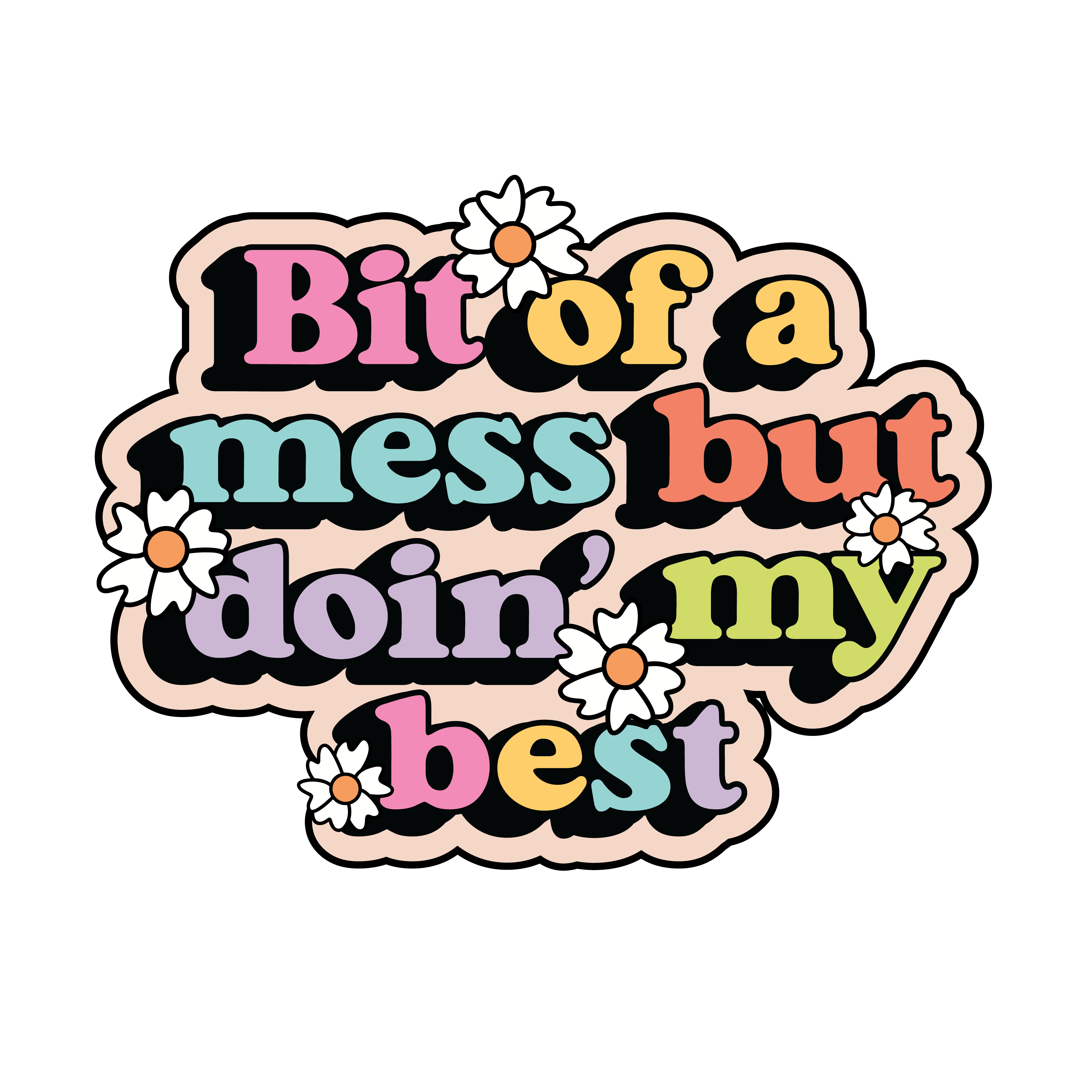 Doing My Best Mental Health Humor DTF Transfer
