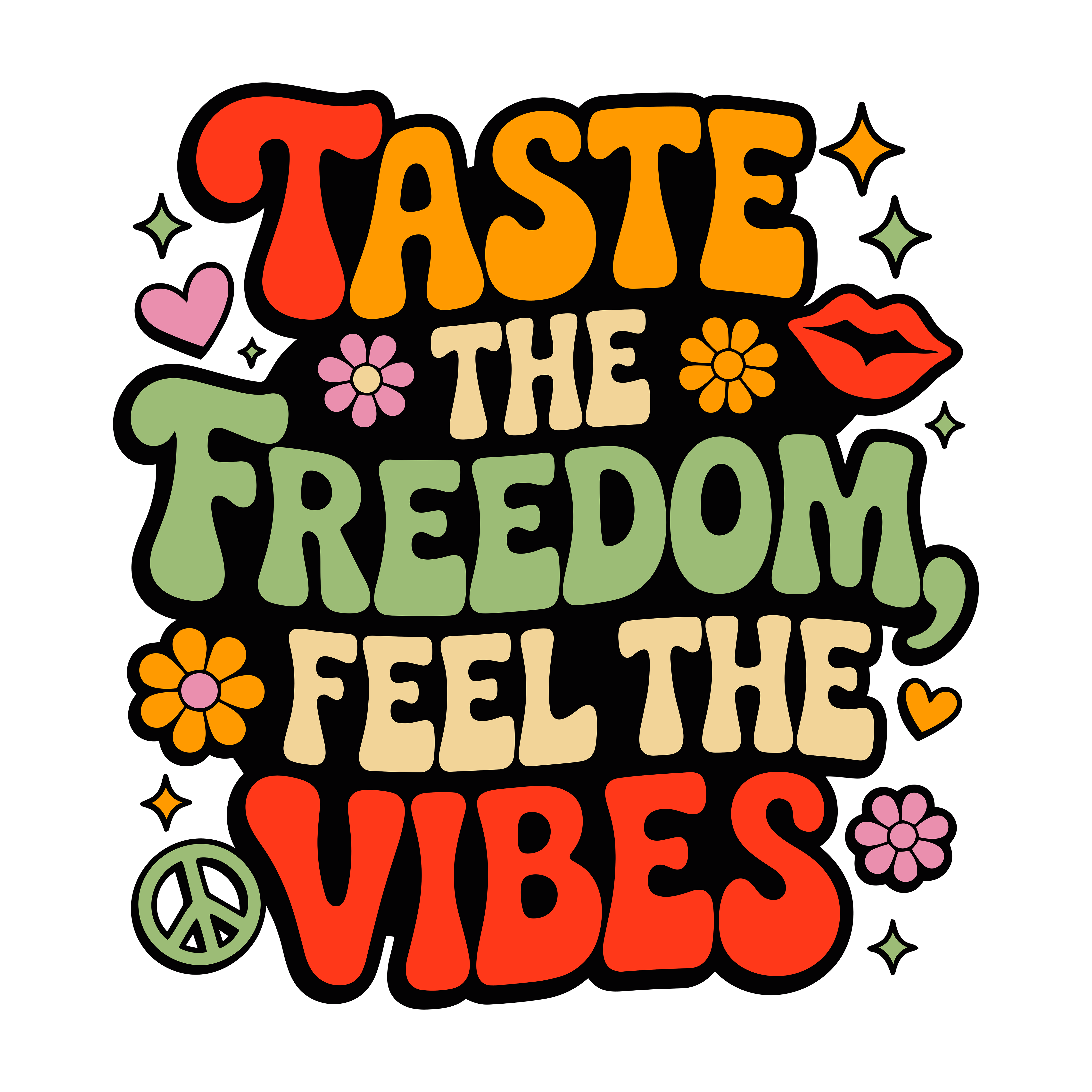 Taste The Freedom Feel The Vibes DTF Transfer