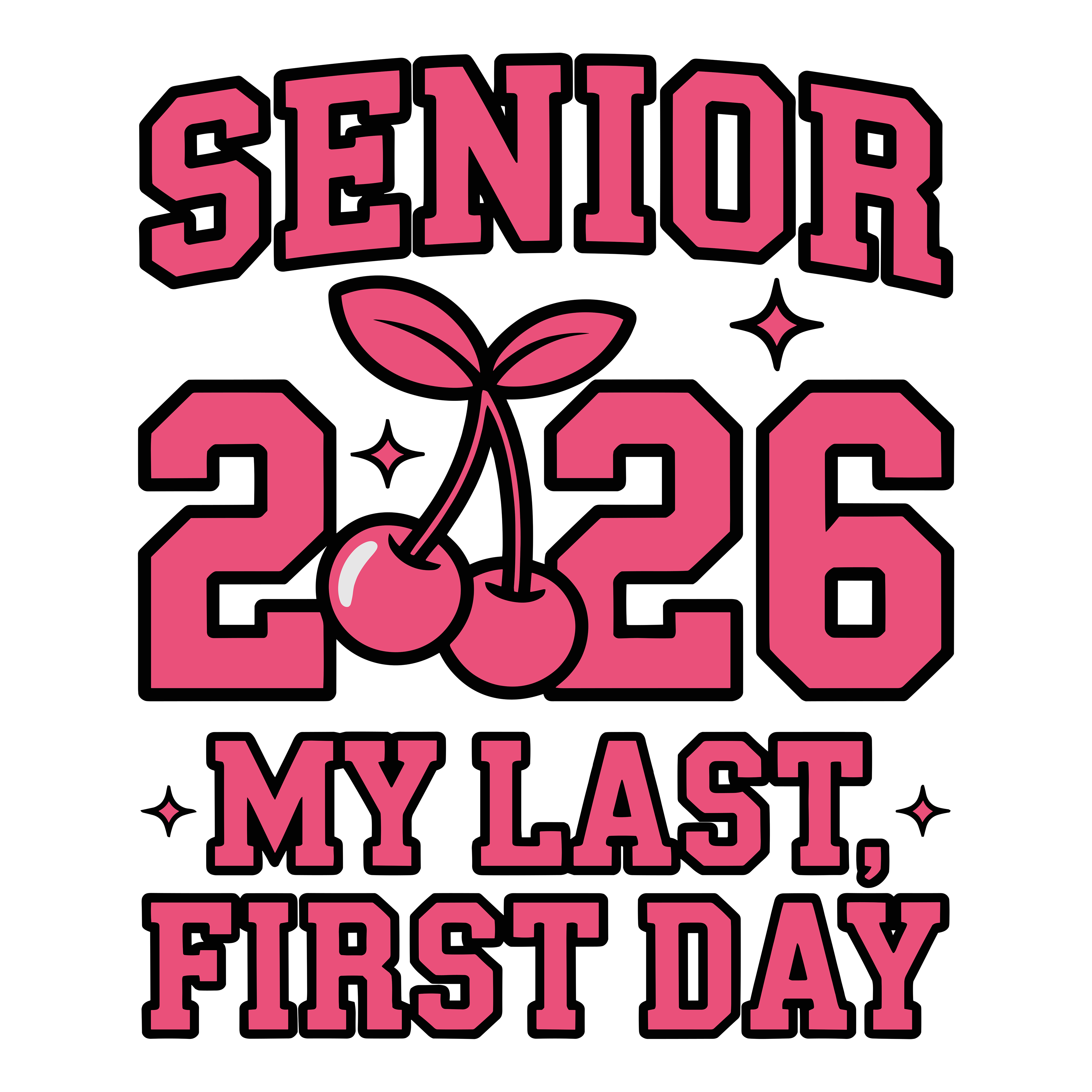 Senior Last First Day DTF Transfer