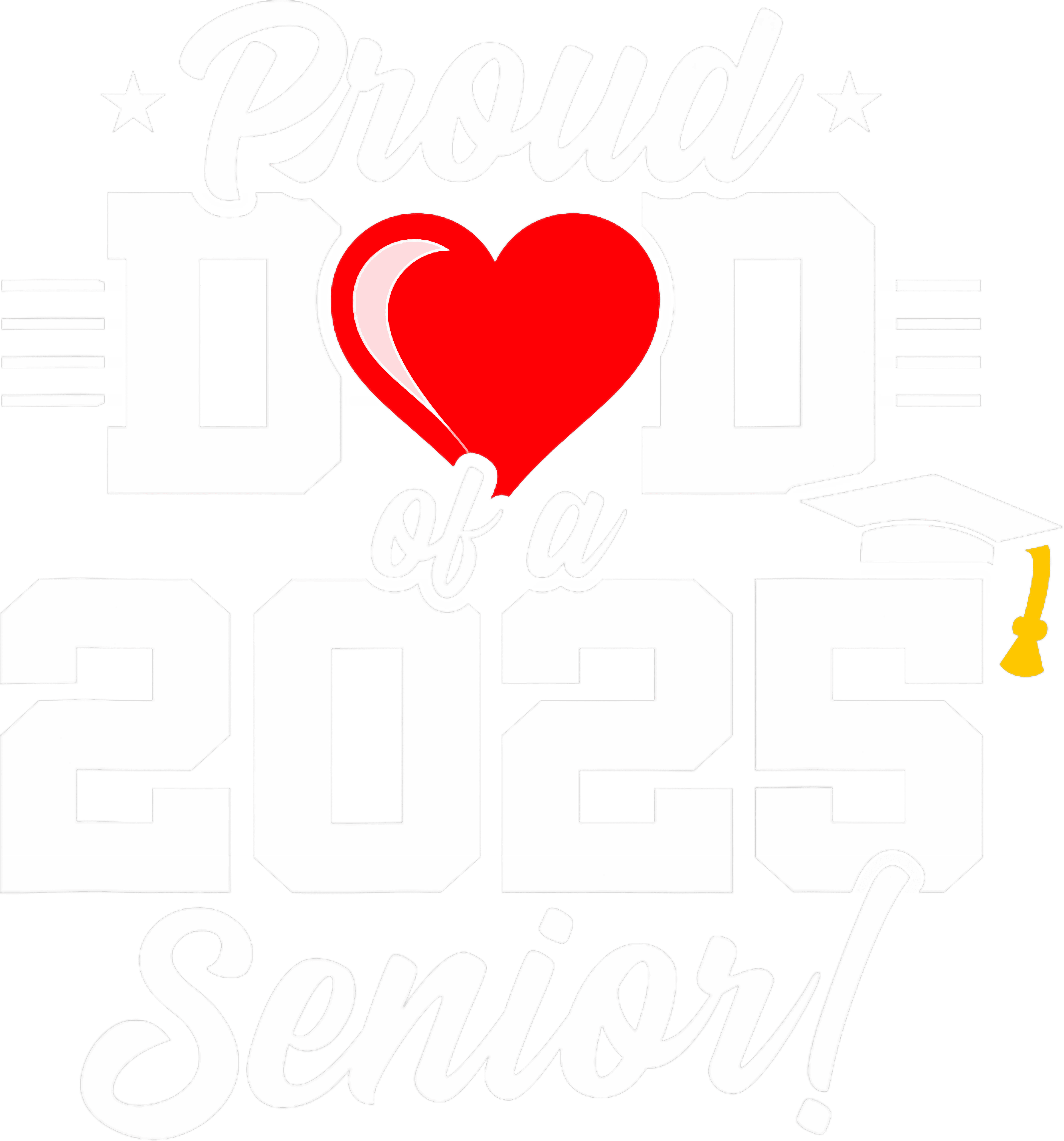Proud Dad Of A 2025 Senior Graduation DTF Transfer
