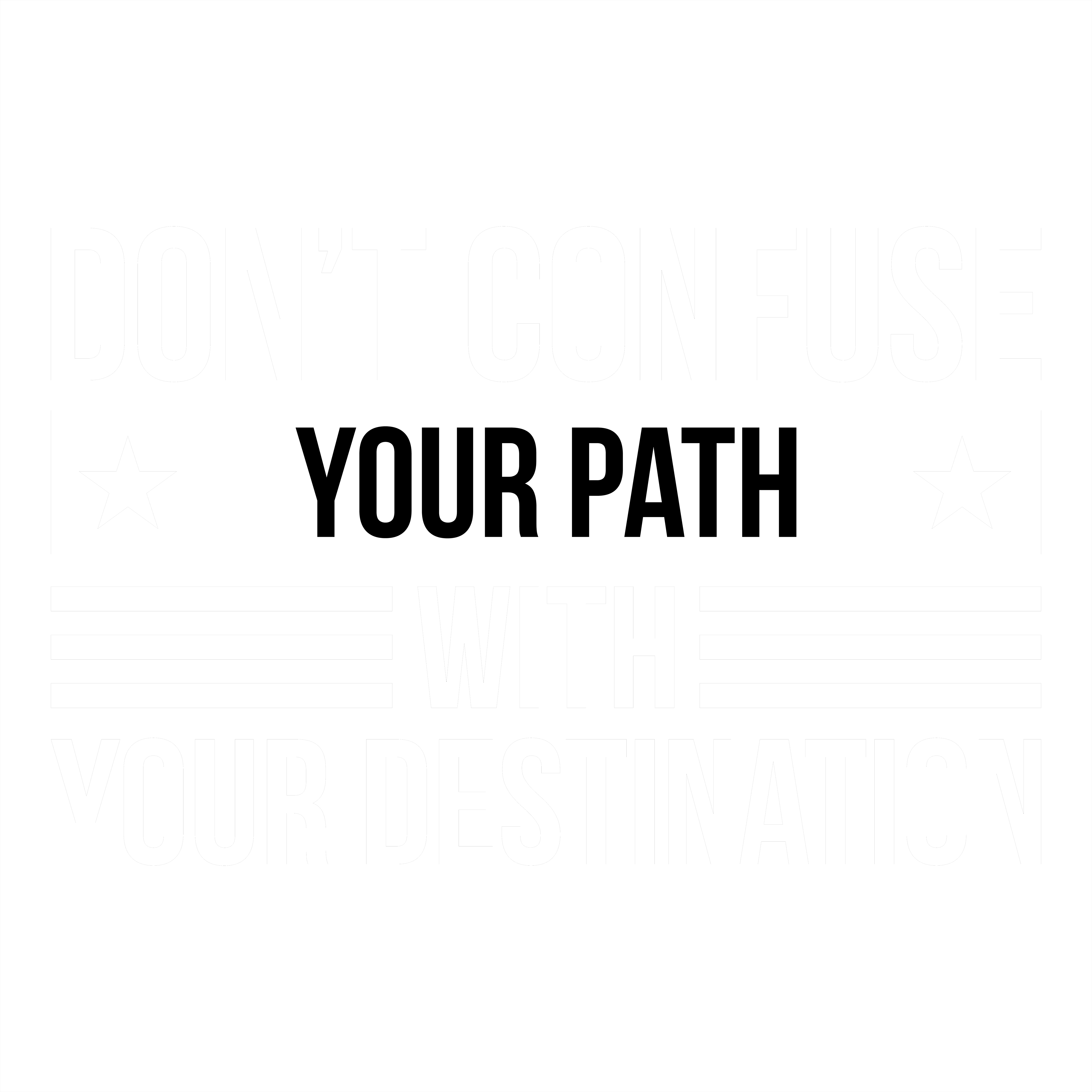 Follow Your Own Destiny DTF Transfer