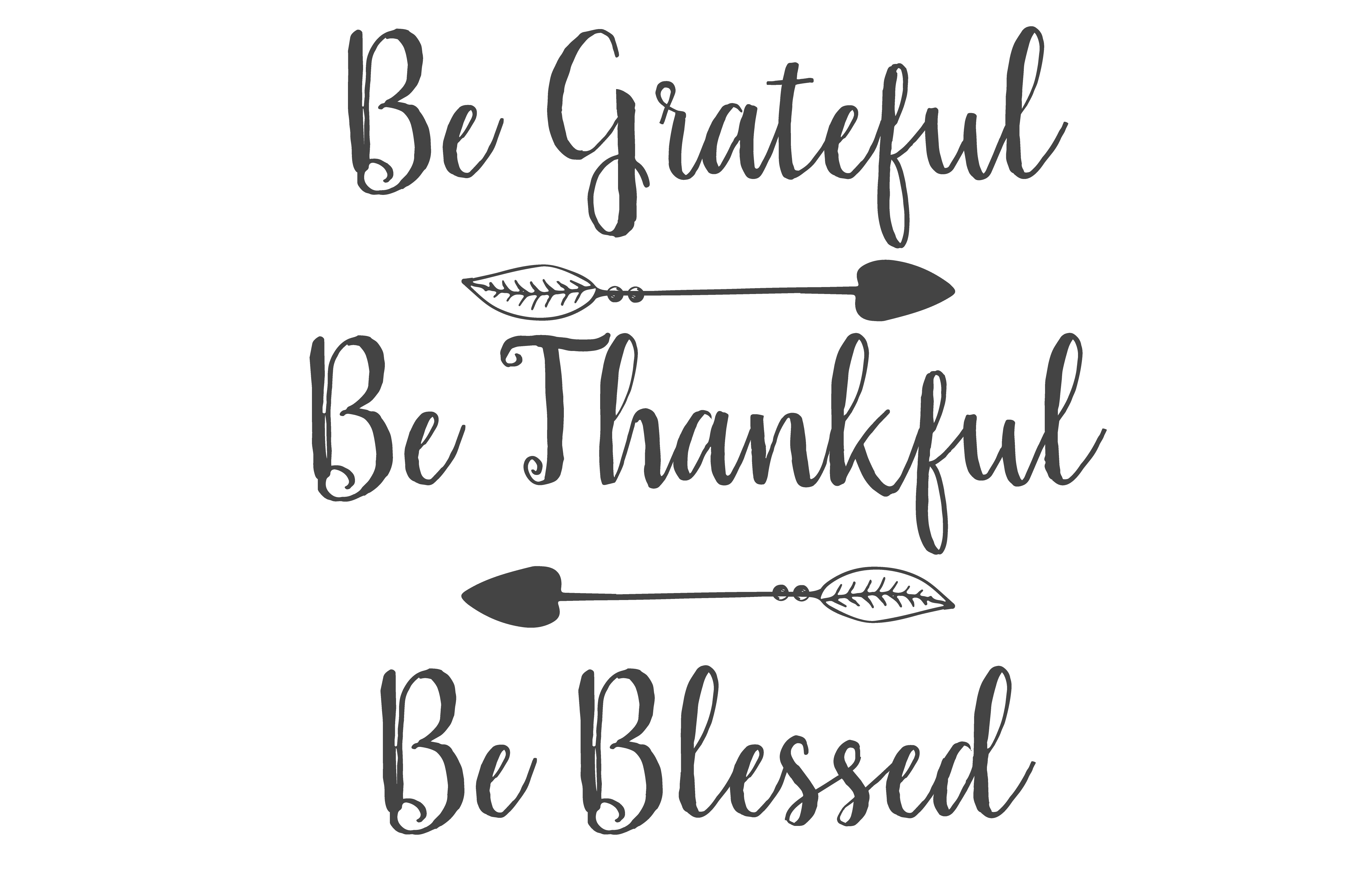 Be Grateful Be Thankful Be Blessed Thanksgiving DTF Transfer