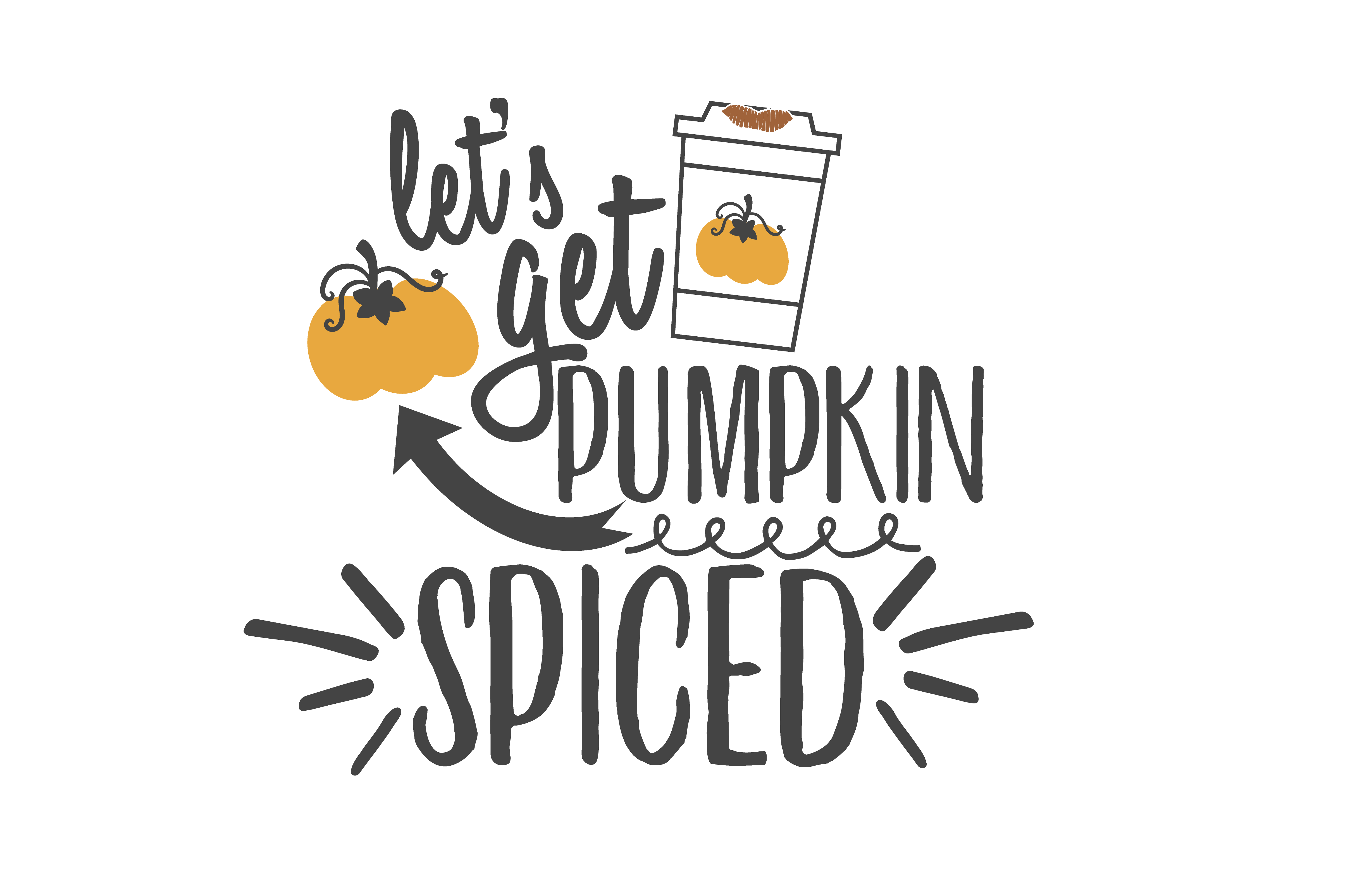 Lets Get Pumpkin Spiced Autumn Coffee DTF Transfer