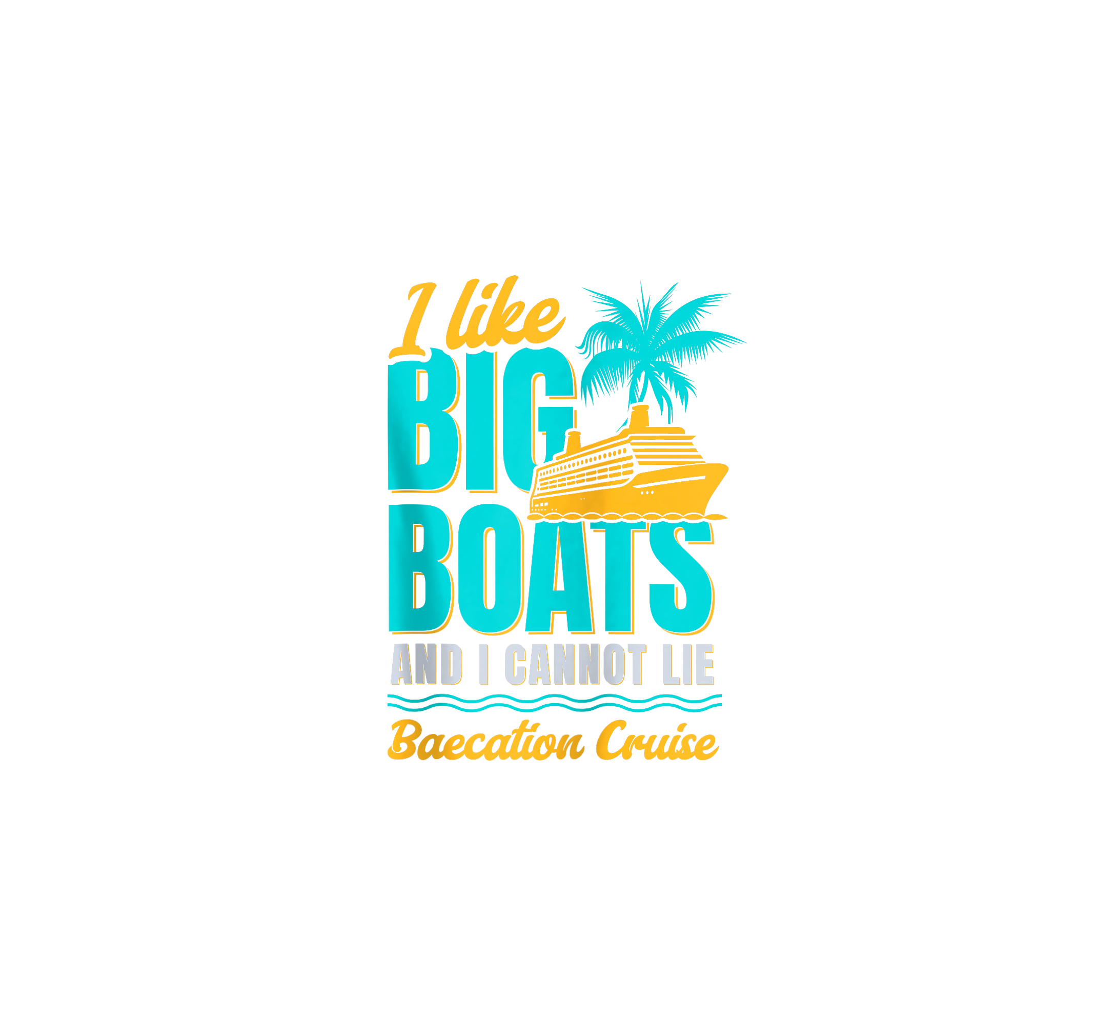 Big Boat Baecation Cruise DTF Transfer