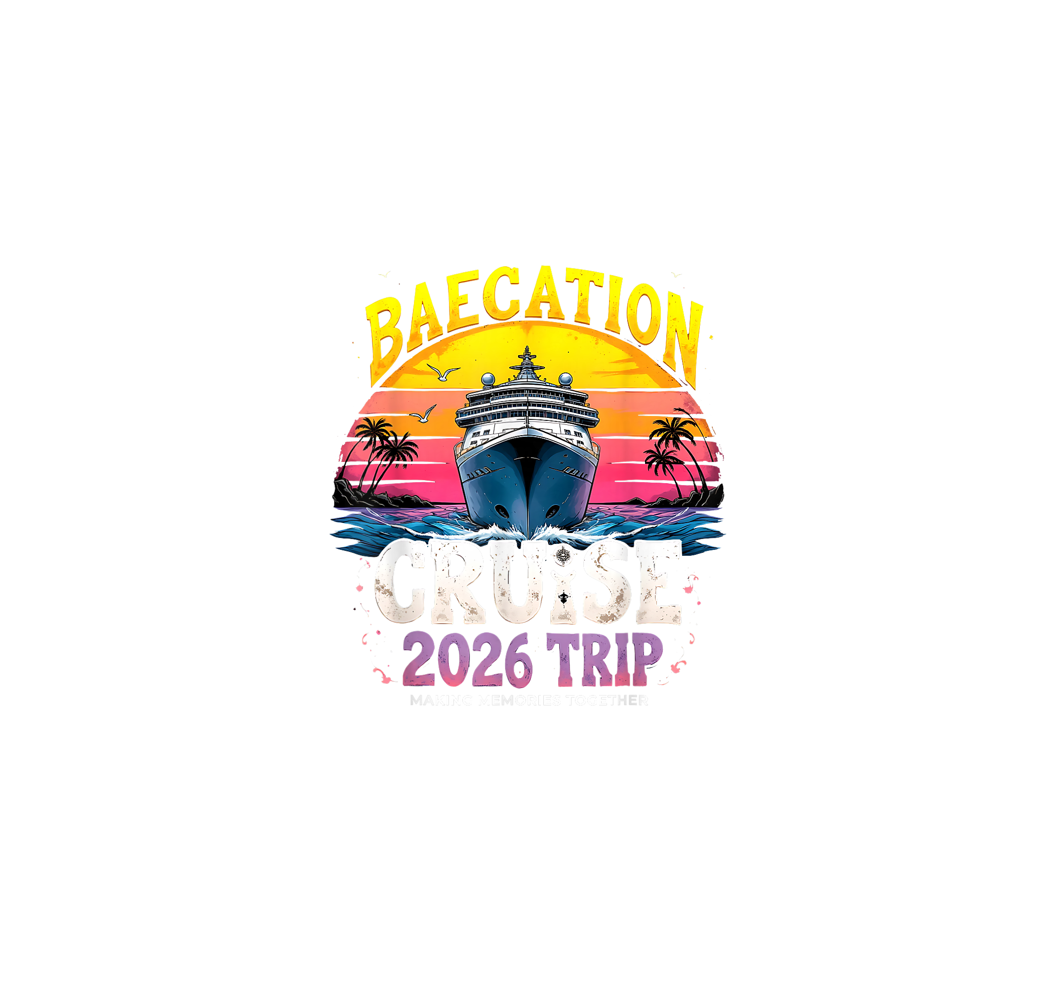 Baecation Cruise Memories DTF Transfer