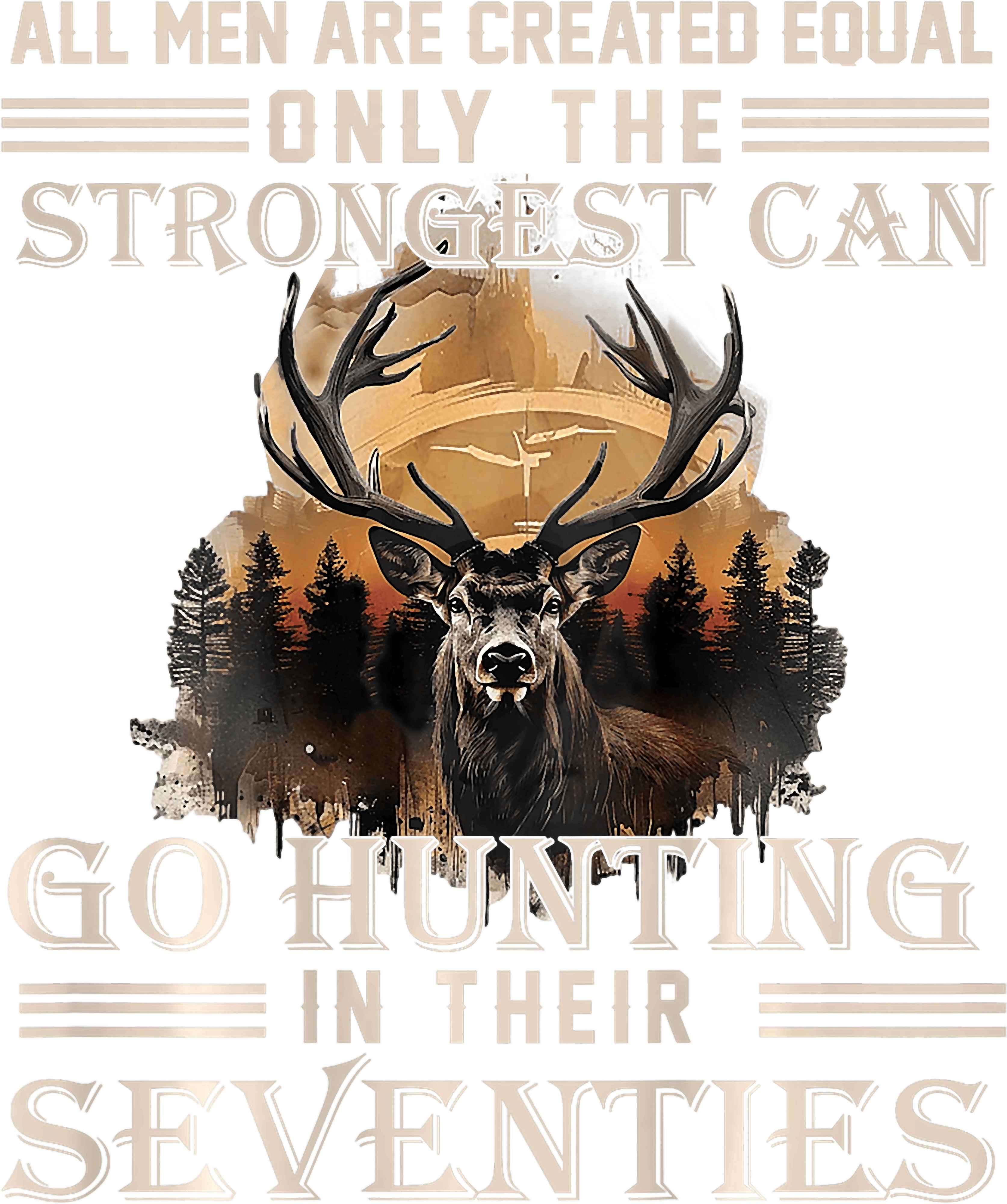Strongest Men Go Hunting In Their Seventies DTF Transfer