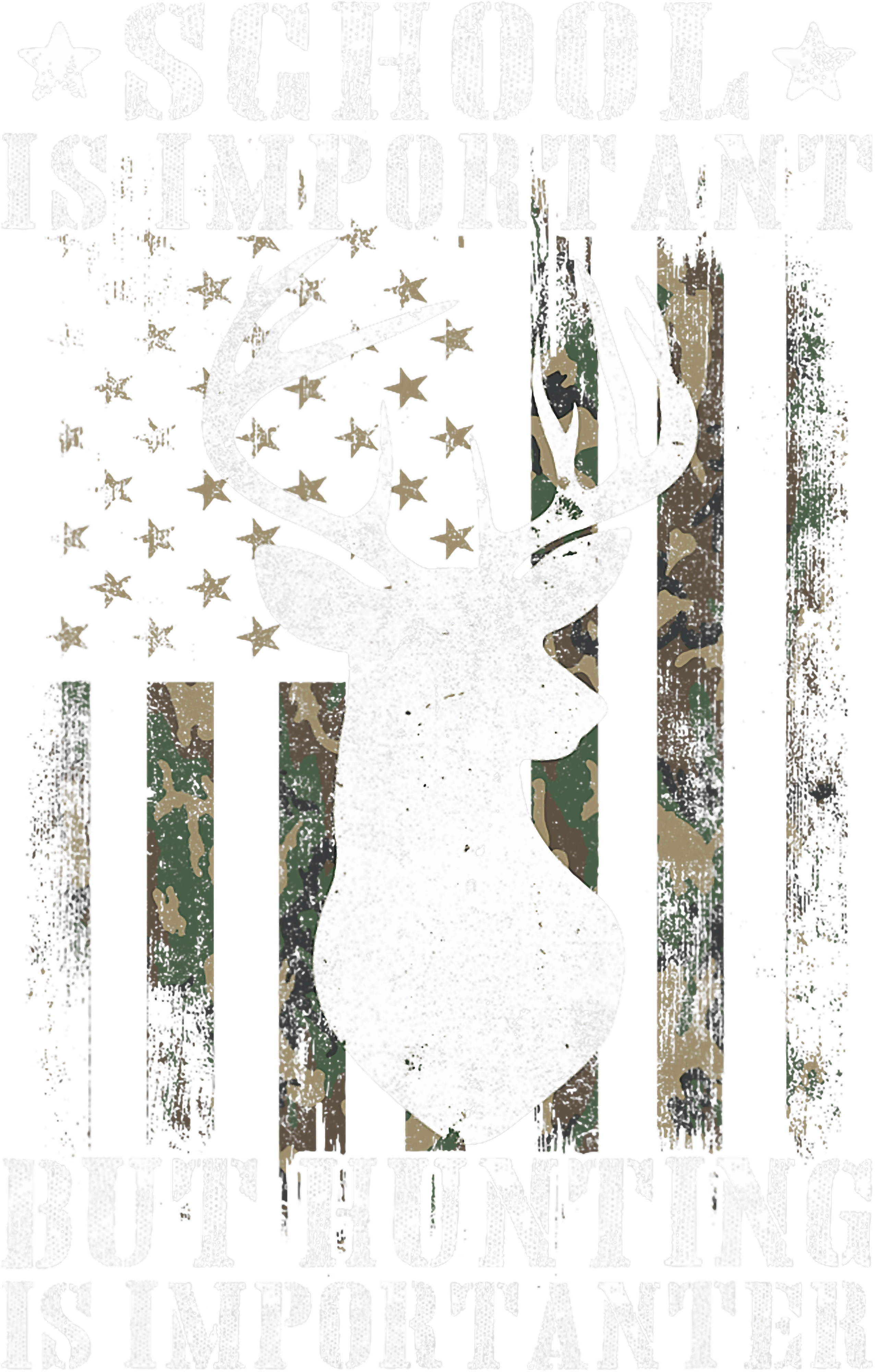 School Is Important But Hunting Is Importanter Flag DTF Transfer