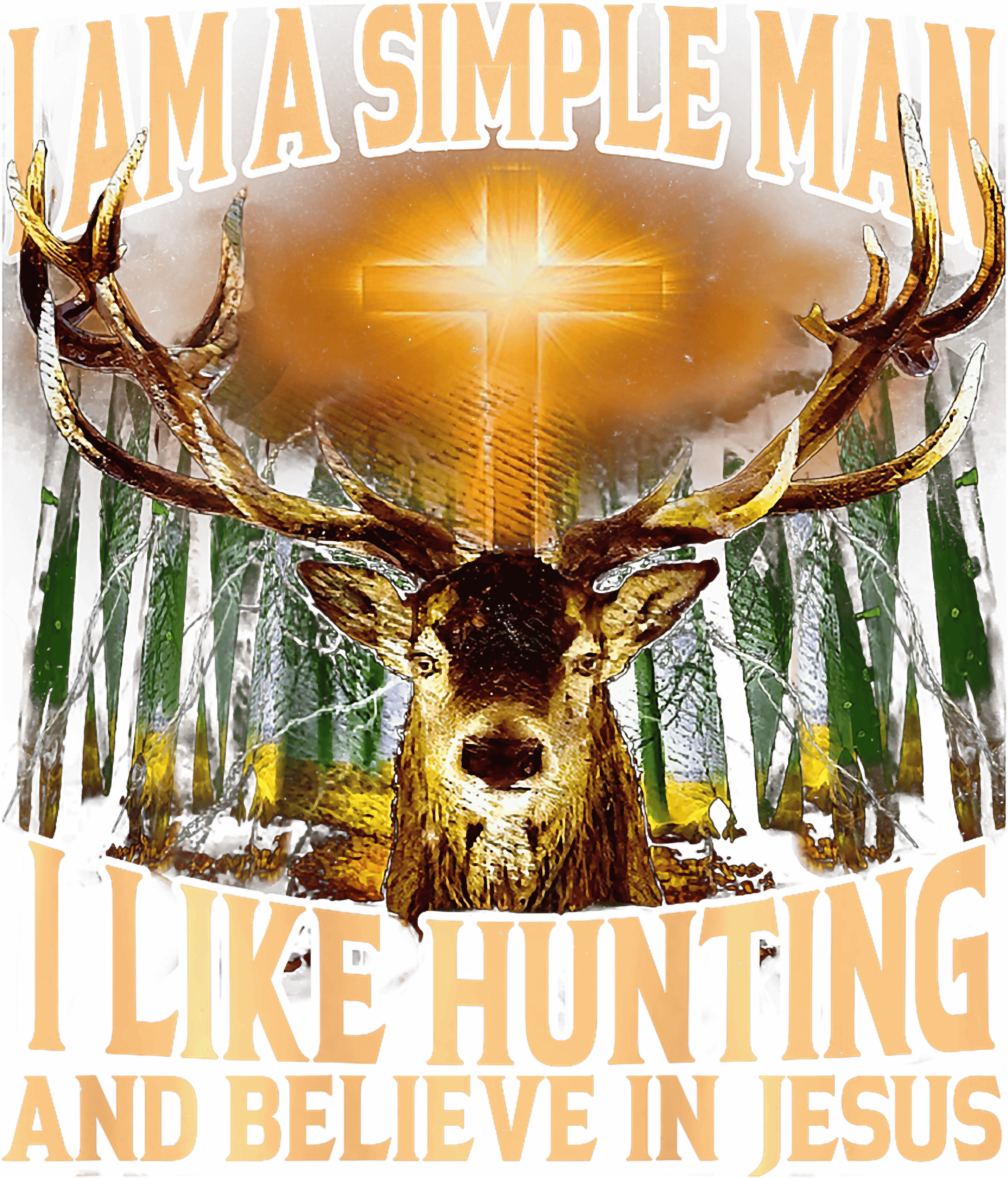 I Am A Simple Man I Like Hunting And Jesus DTF Transfer