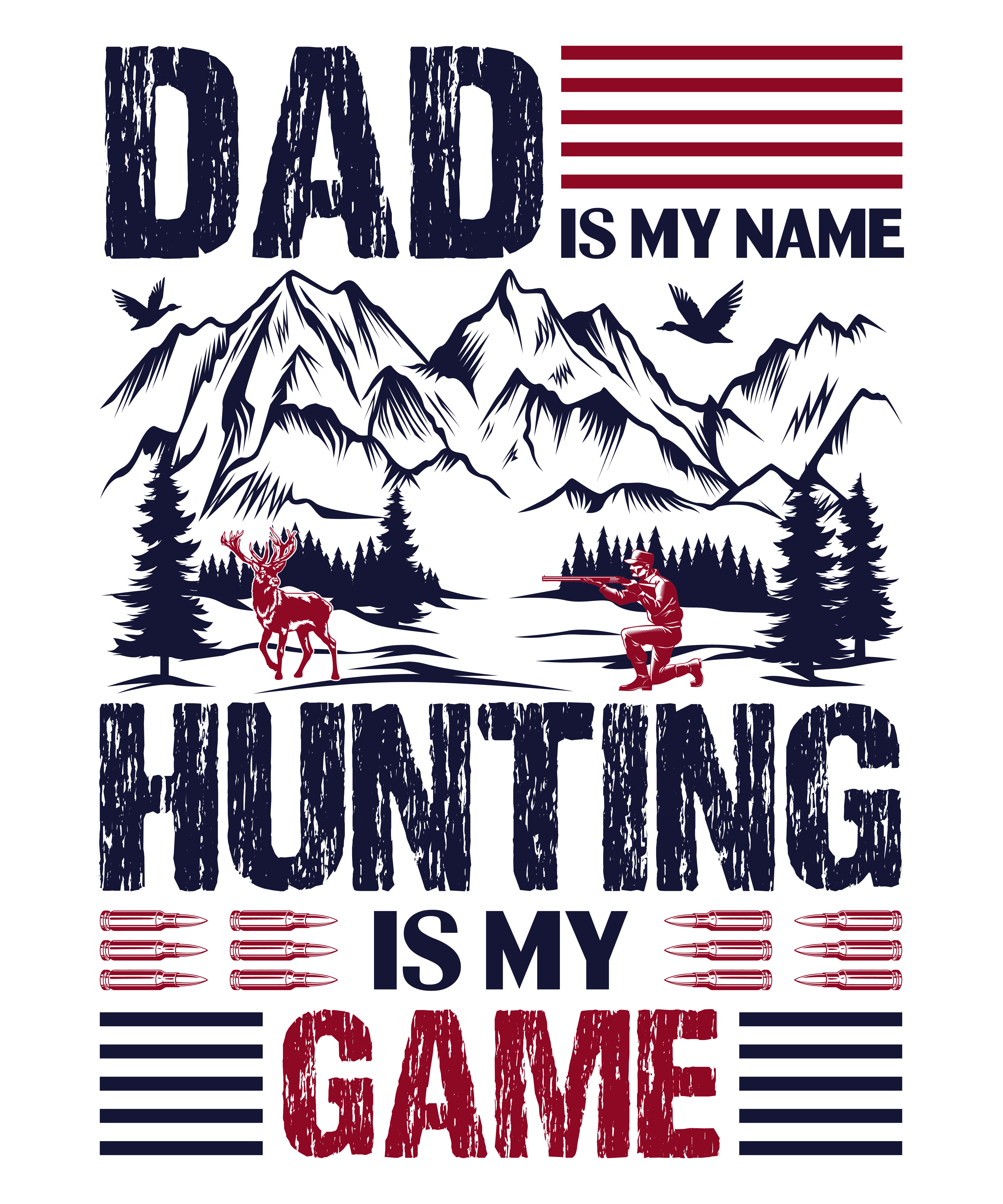 Dad Hunting Is My Game DTF Transfer