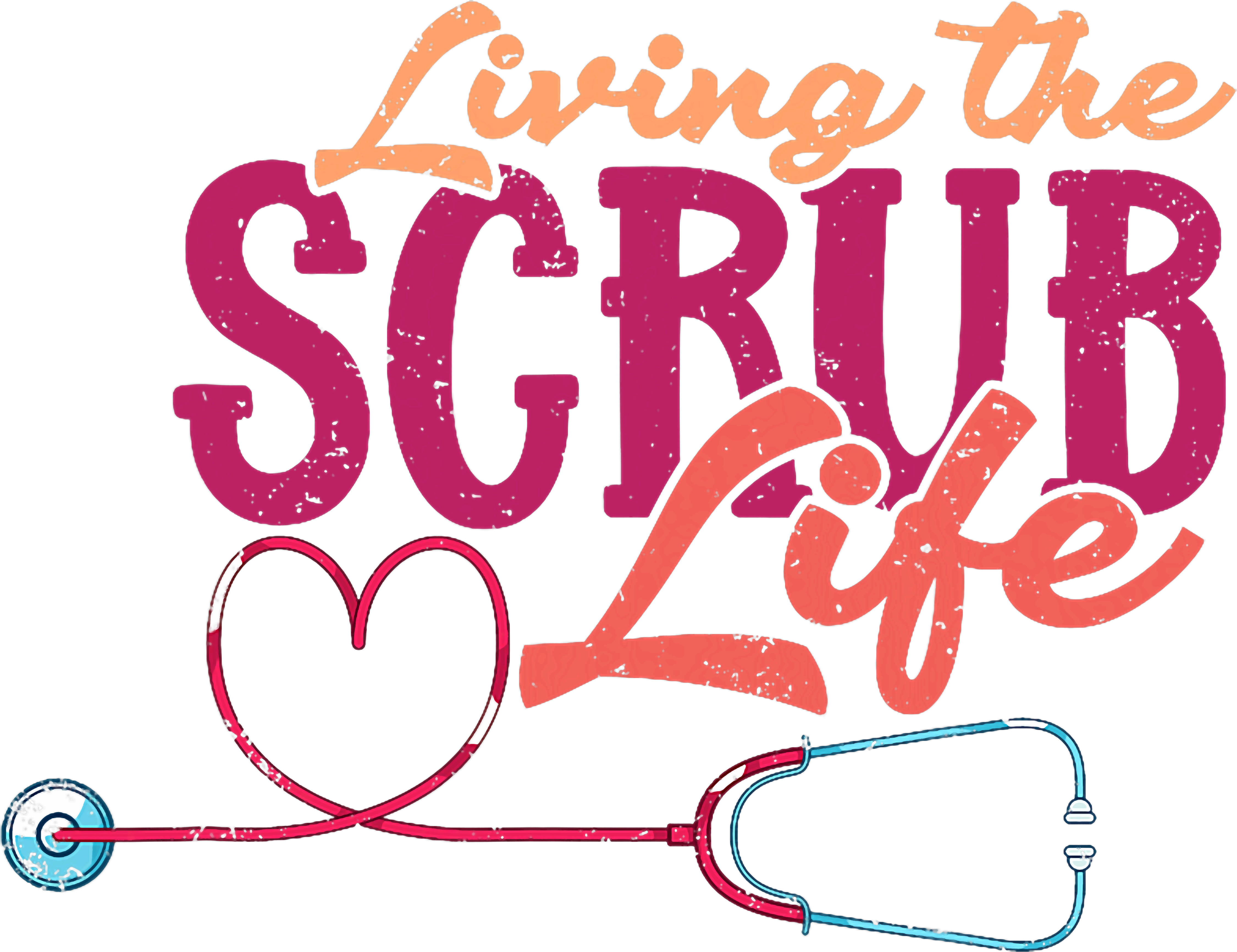 Living The Scrub Life Nurse DTF Transfer