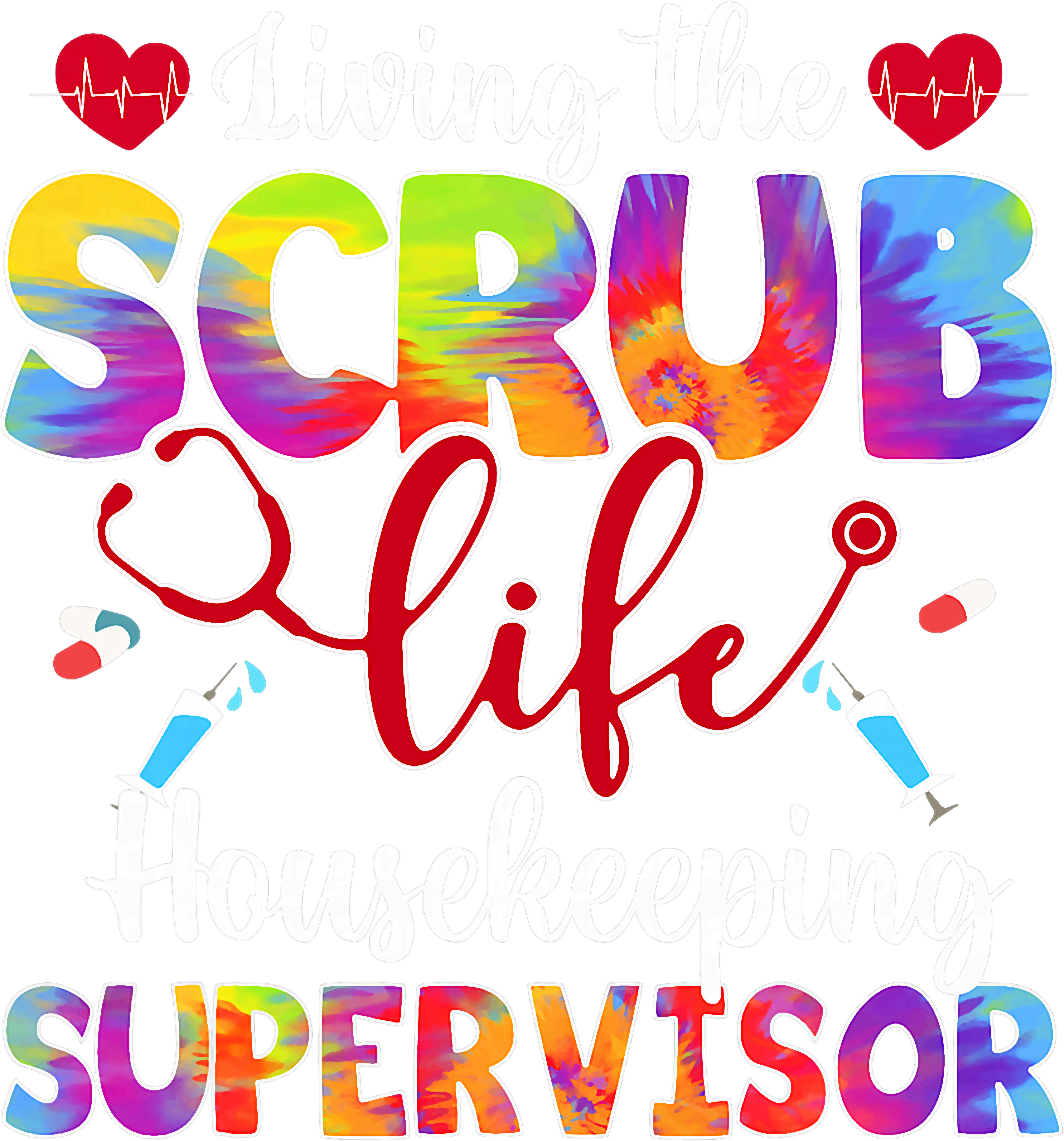 Scrub Life Housekeeping Supervisor DTF Transfer