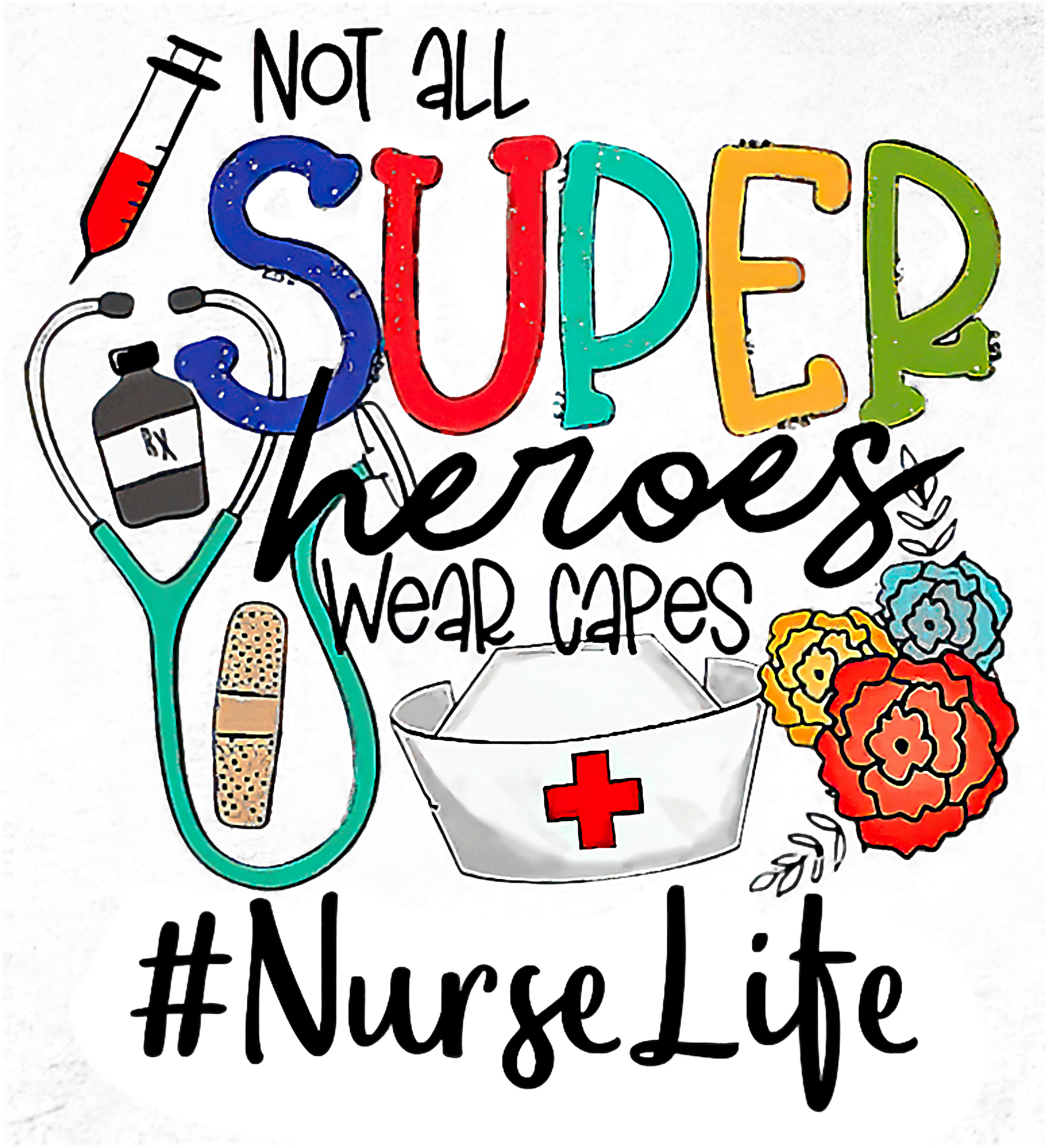 Super Nurse Life DTF Transfer