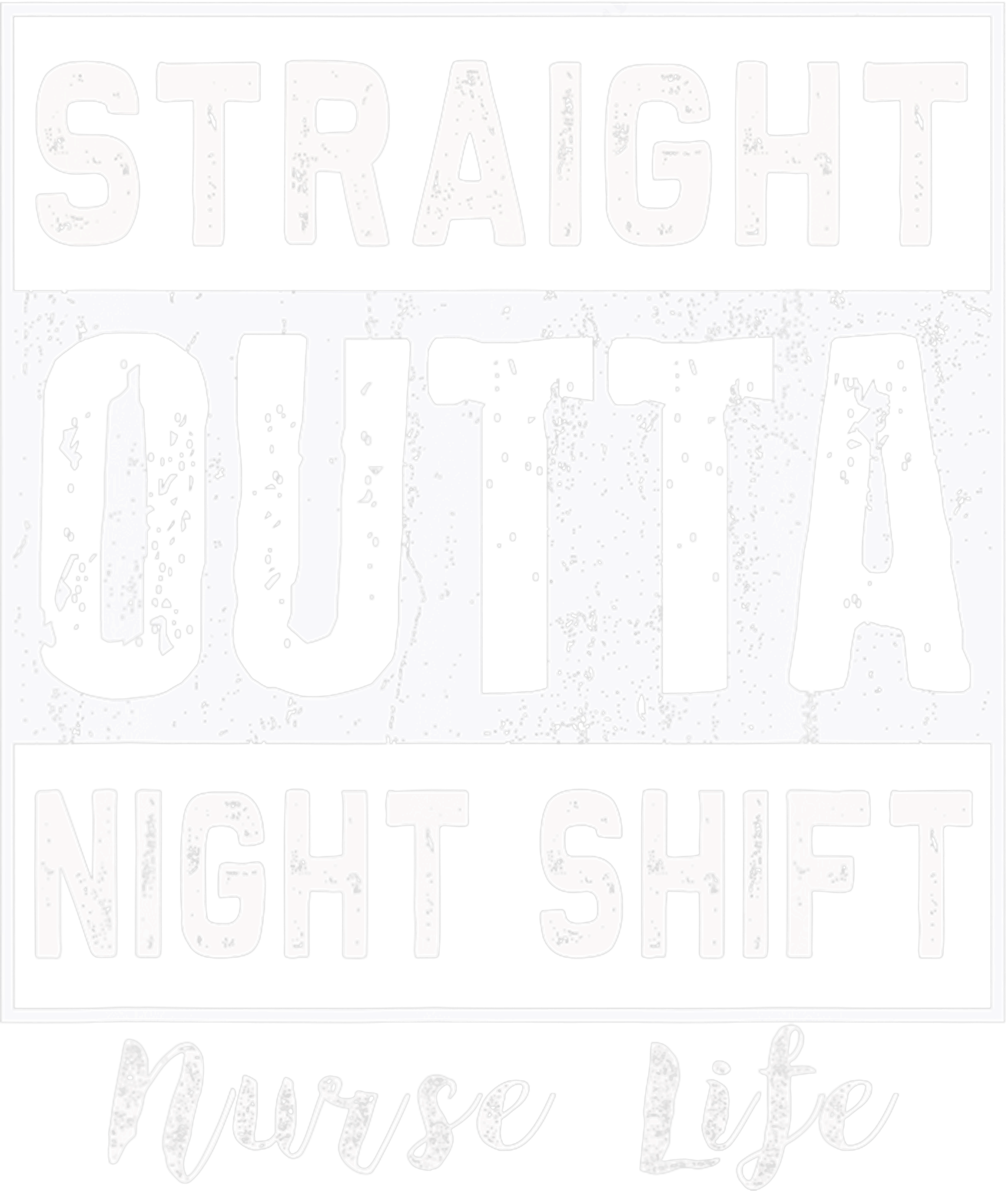 Night Shift Nurse Life DTF Transfer