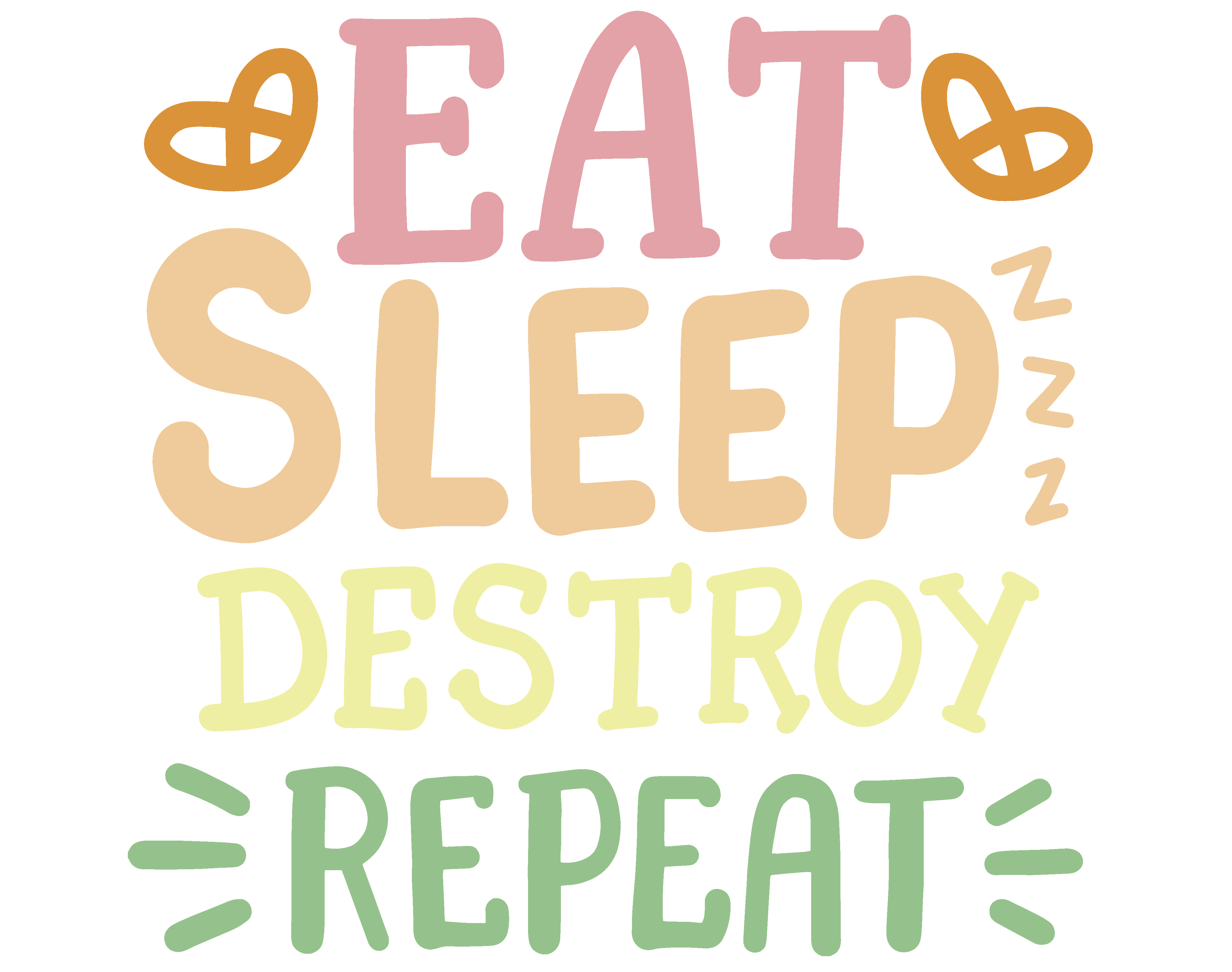 Eat Sleep Destroy Repeat DTF Transfer