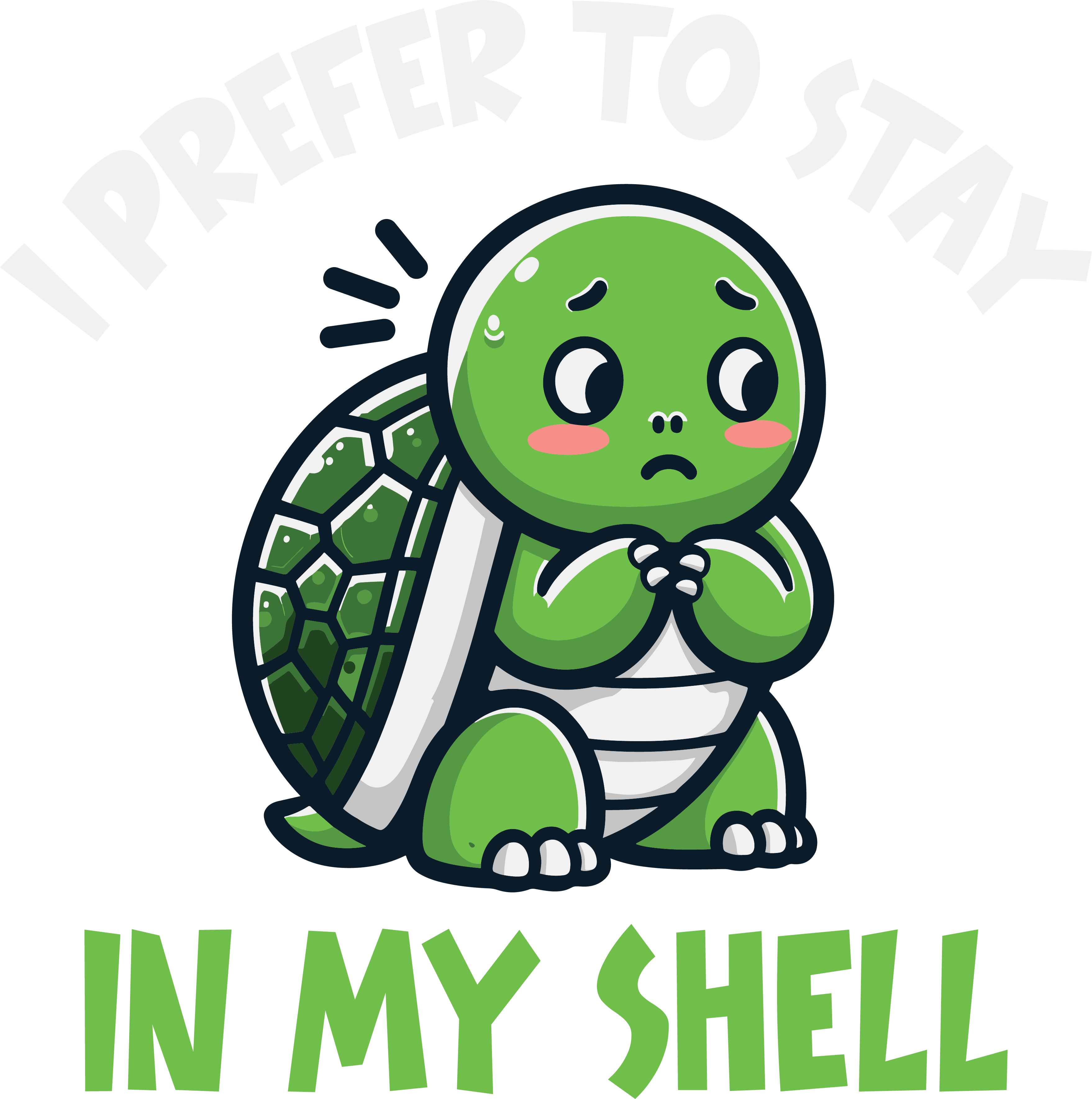 I Prefer To Stay In My Shell Anxiety Turtle DTF Transfer