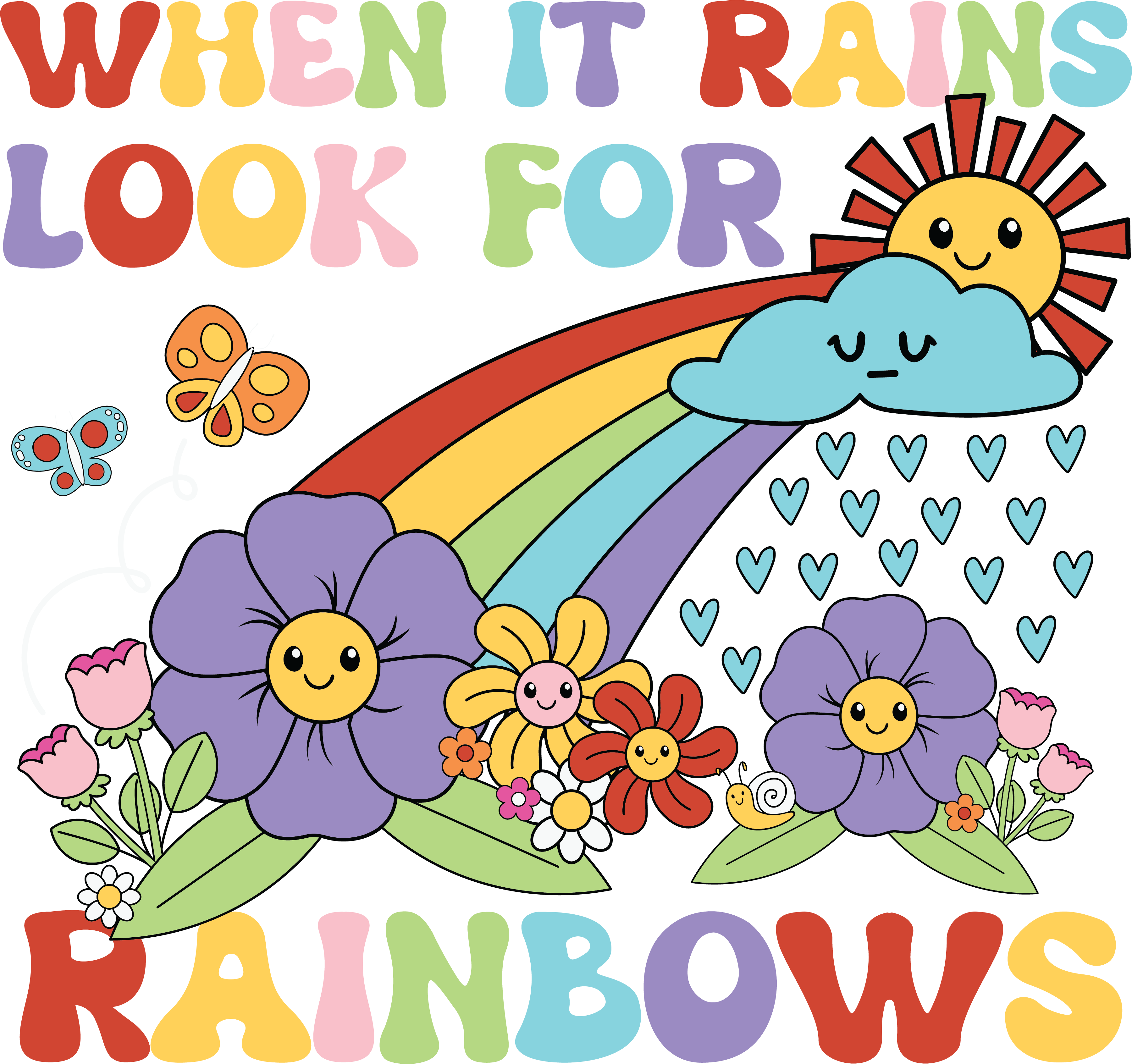 When It Rains Look For Rainbows Positive DTF Transfer