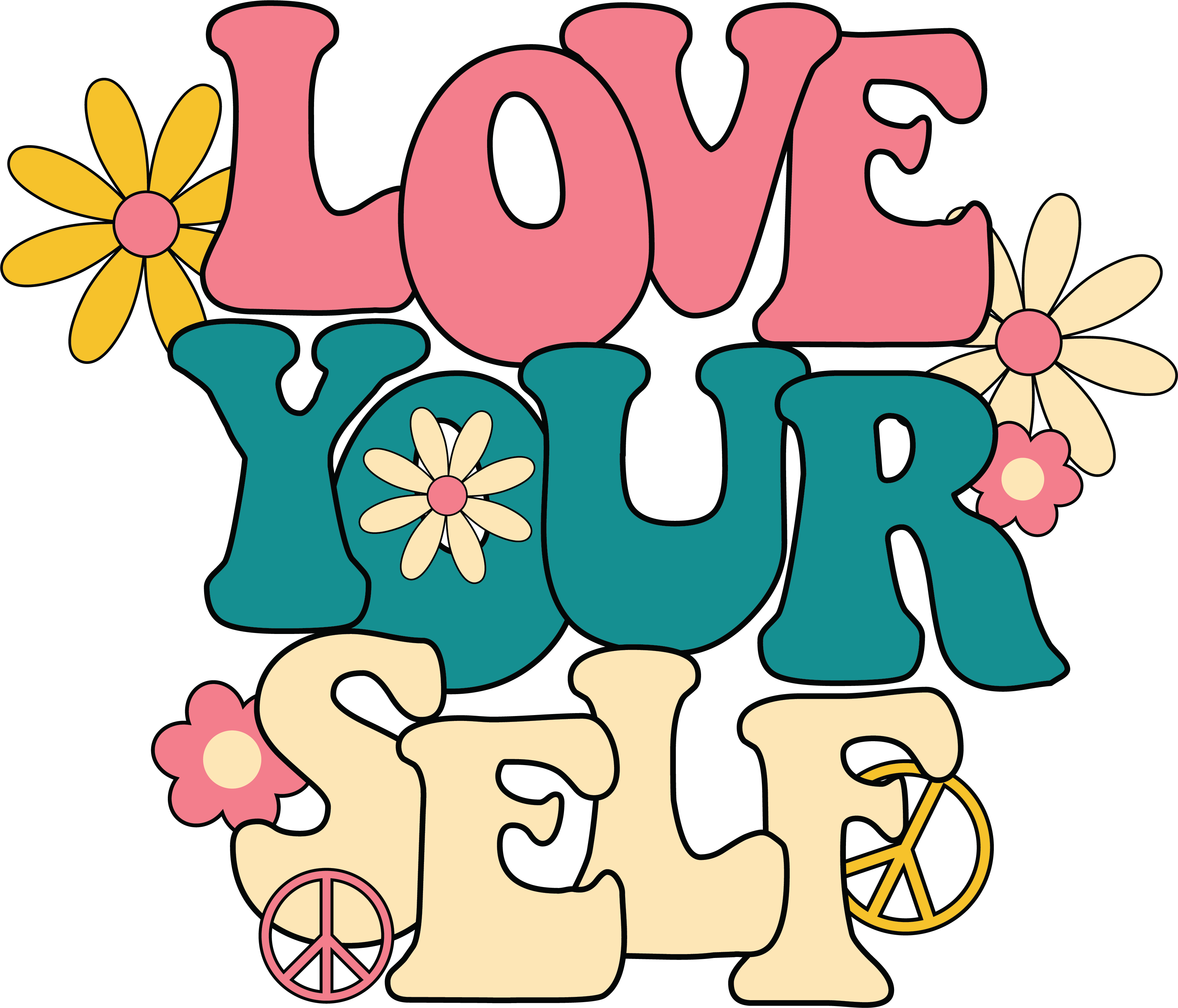 Love Your Self Positive Self Love DTF Transfer