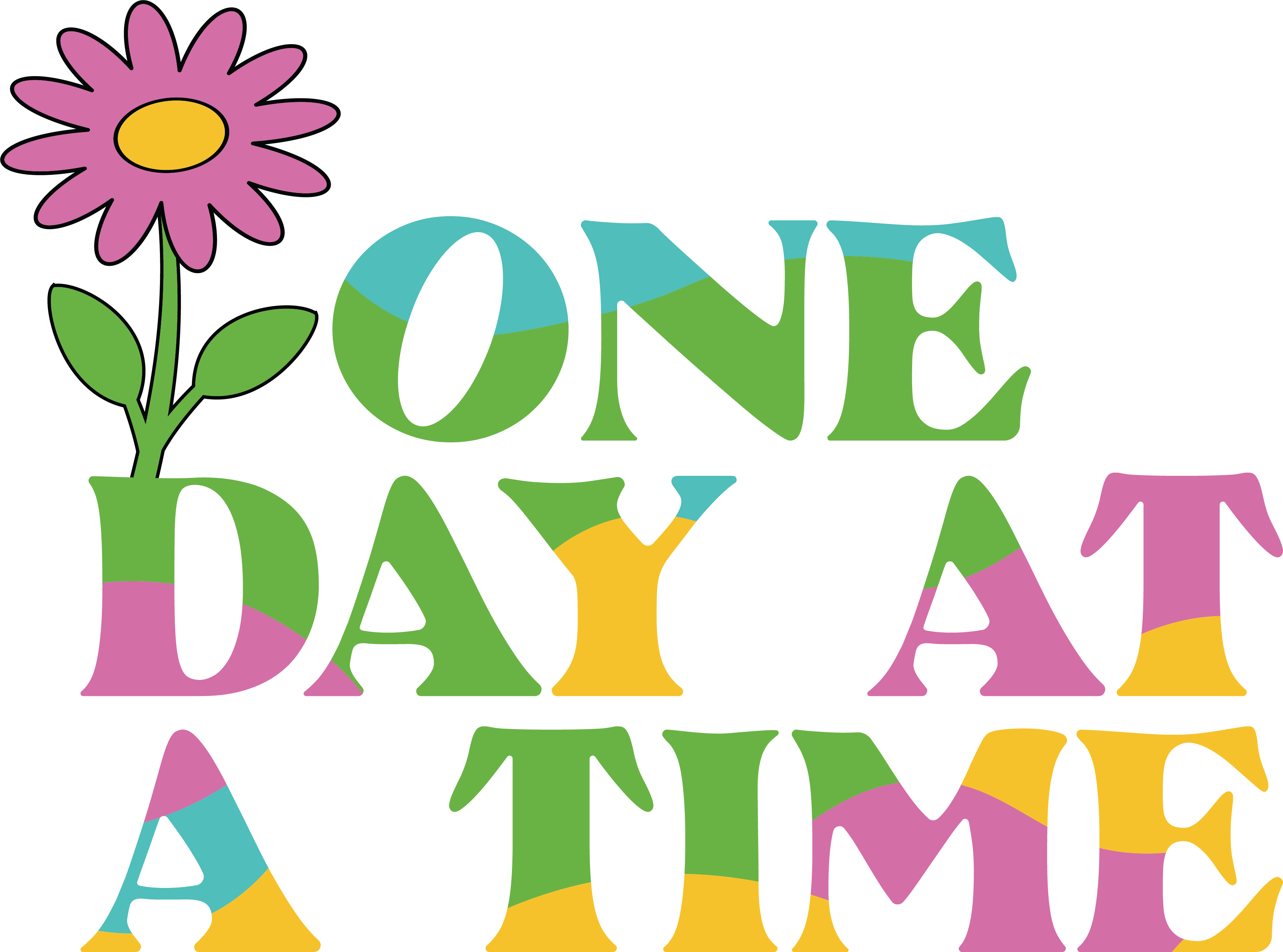 One Day At A Time Mental Health DTF Transfer