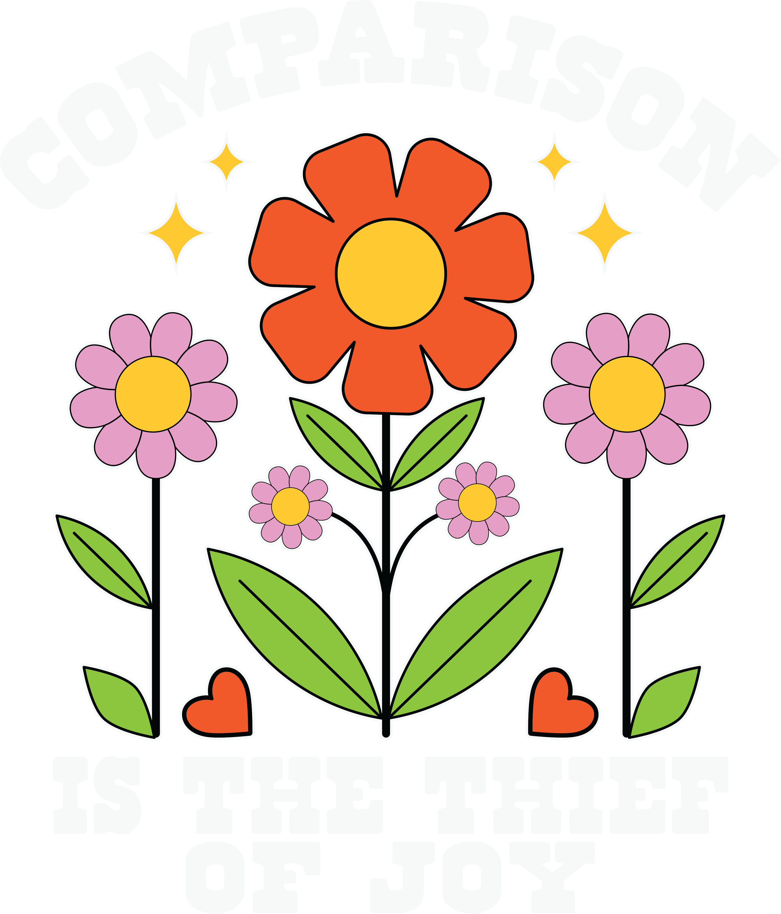 Comparison Is The Thief Of Joy Inspirational DTF Transfer