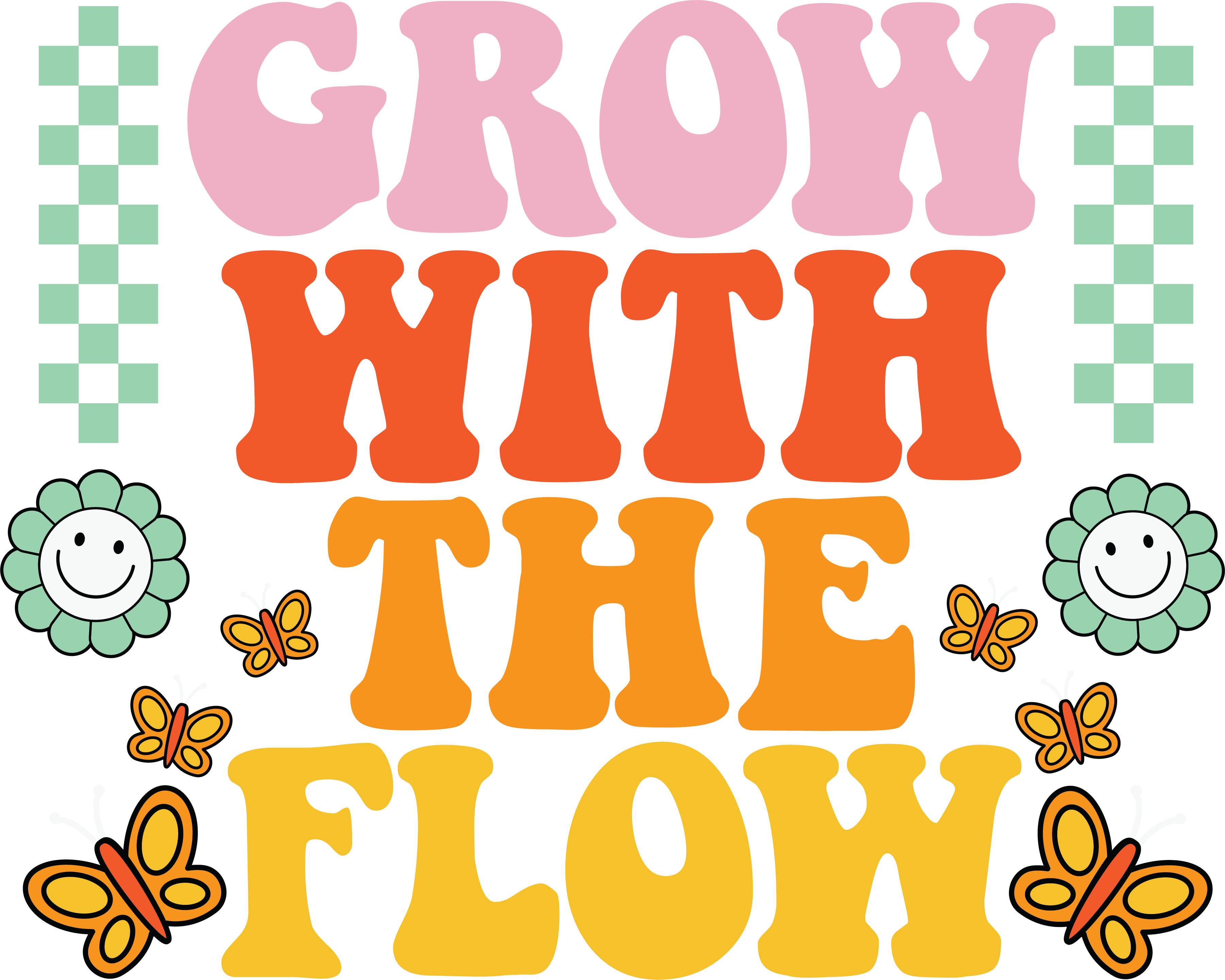 Grow With The Flow Retro Flower DTF Transfer