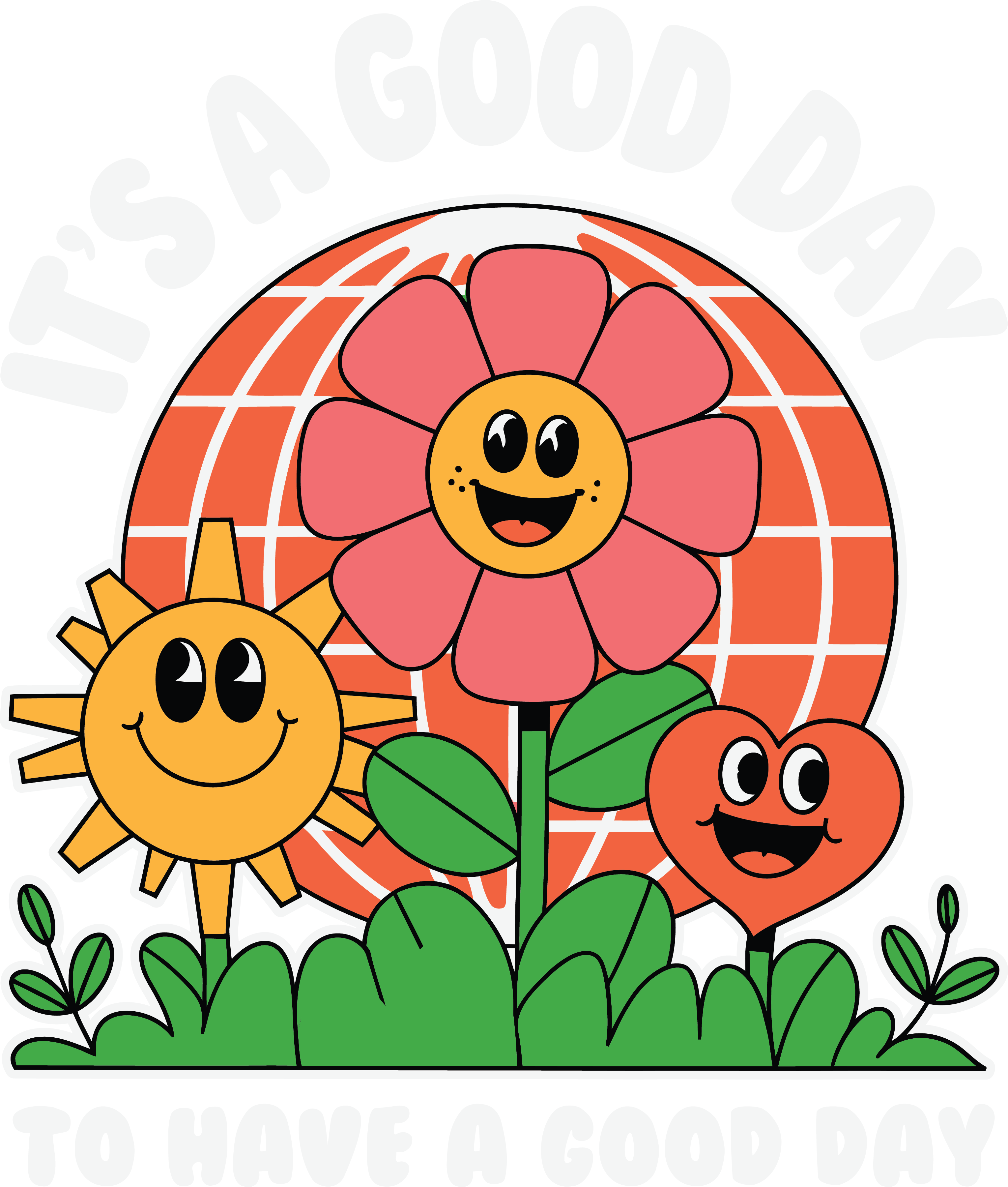 Its A Good Day To Have A Good Day Floral DTF Transfer