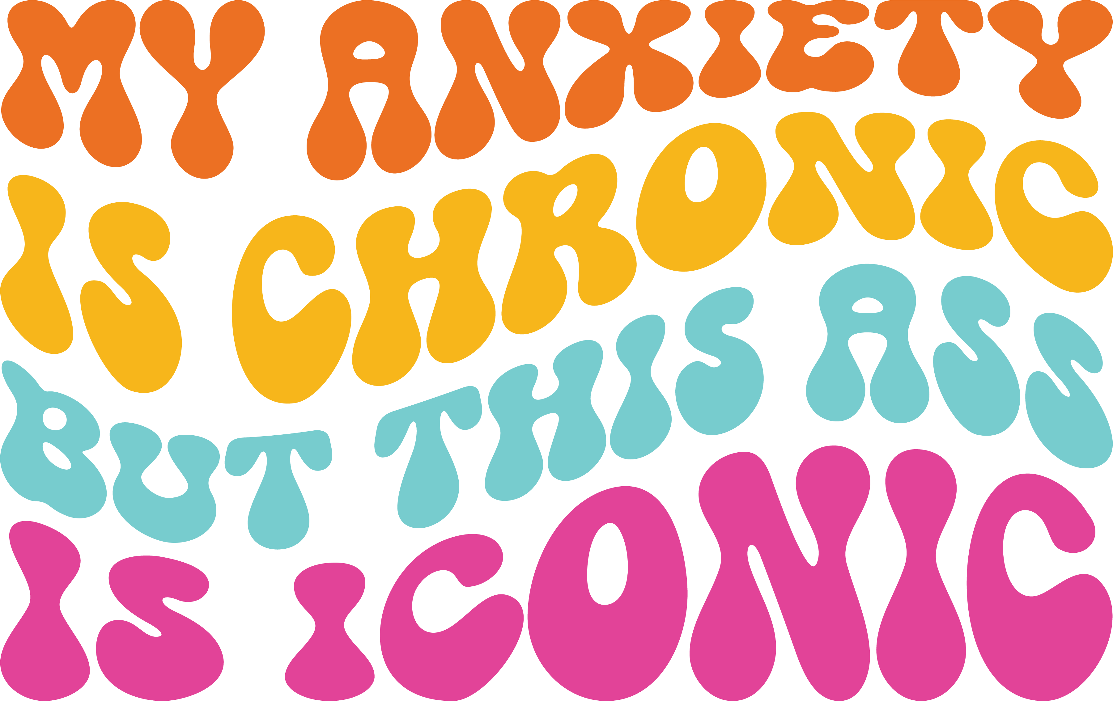 My Anxiety Is Chronic But This Ass Is Iconic DTF Transfer