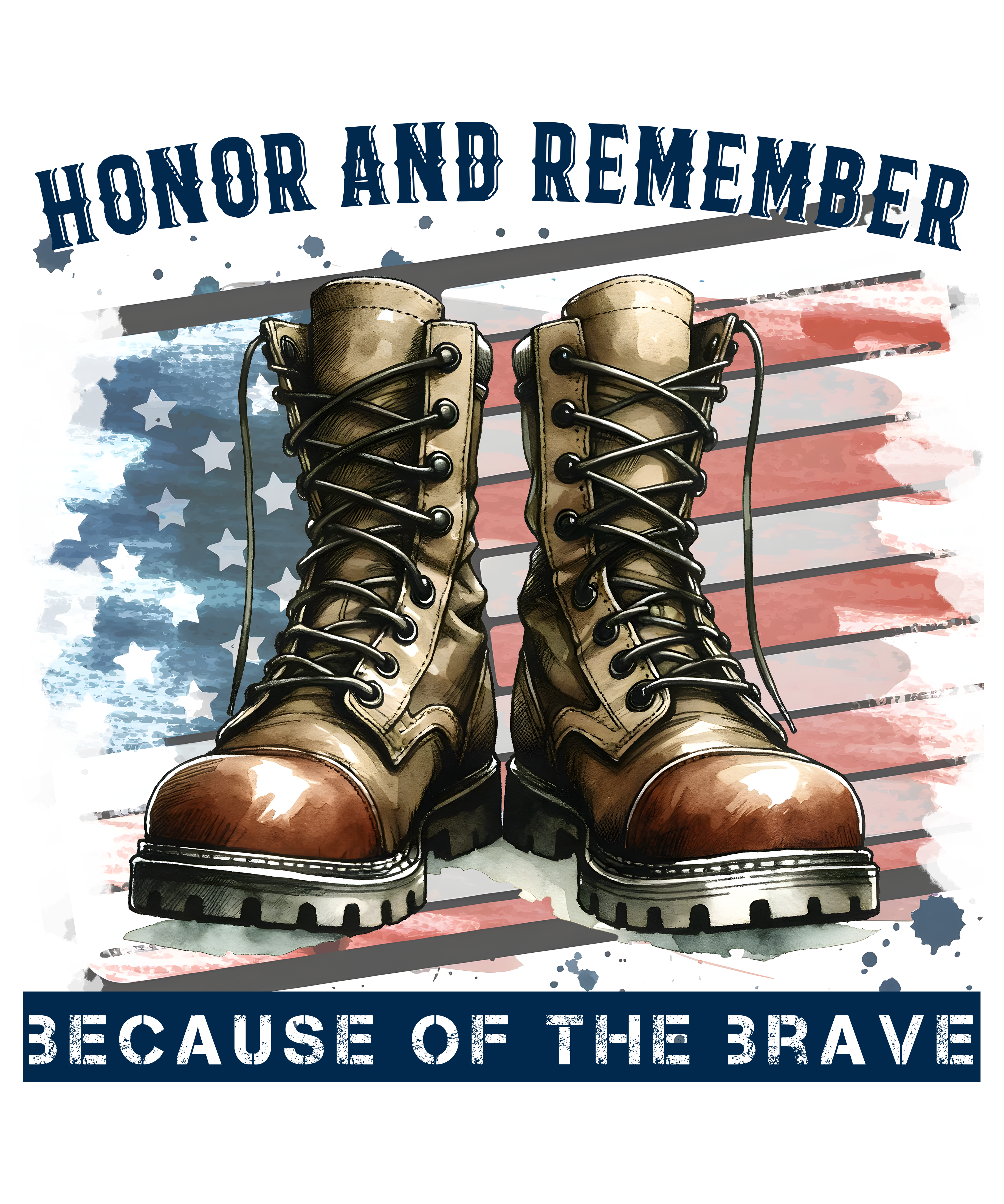 Honor And Remember Brave Military Boots DTF Transfer