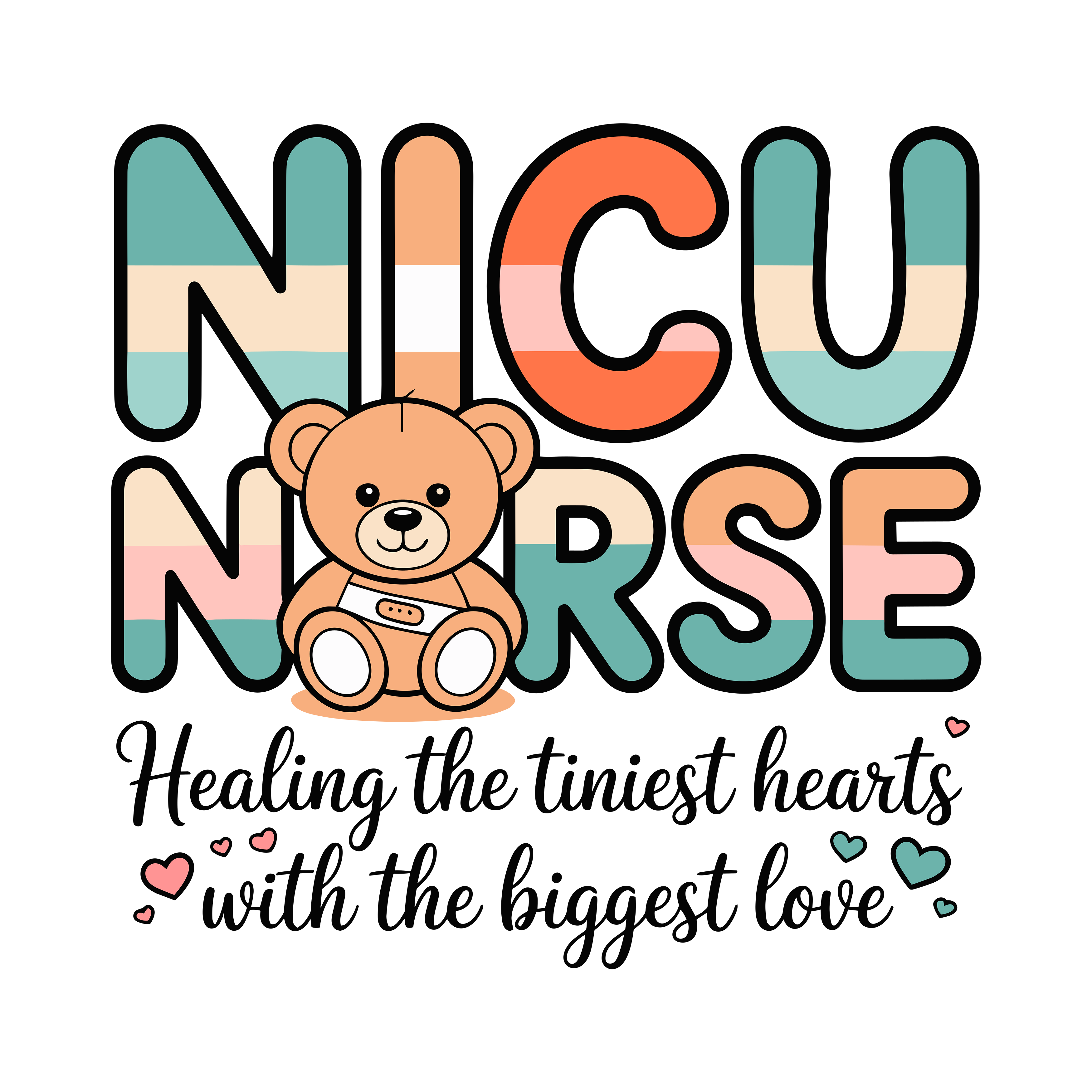 Nicu Nurse Healing The Tiniest Hearts DTF Transfer